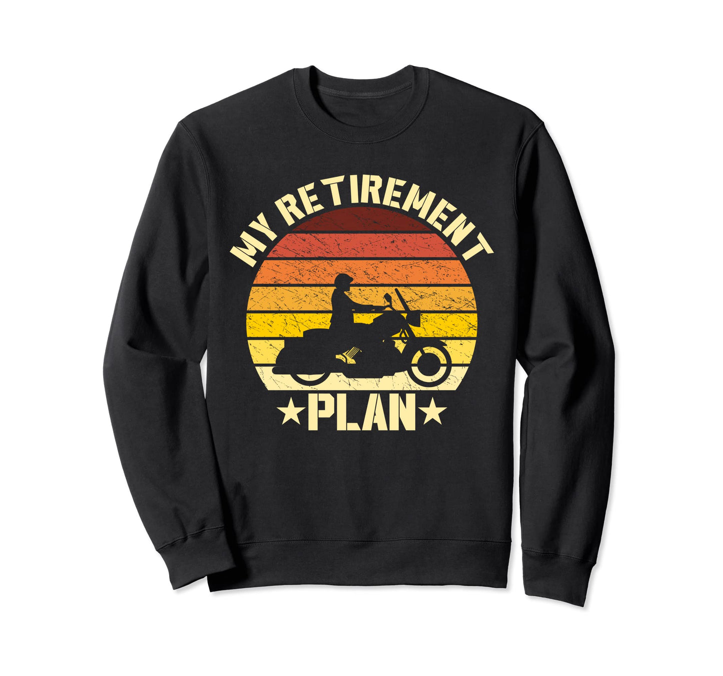 Retirement Plan Motorcycle Sweatshirt - Casual Everyday Wear for Adults - T-Shirt, Sweatshirt, Hoodie