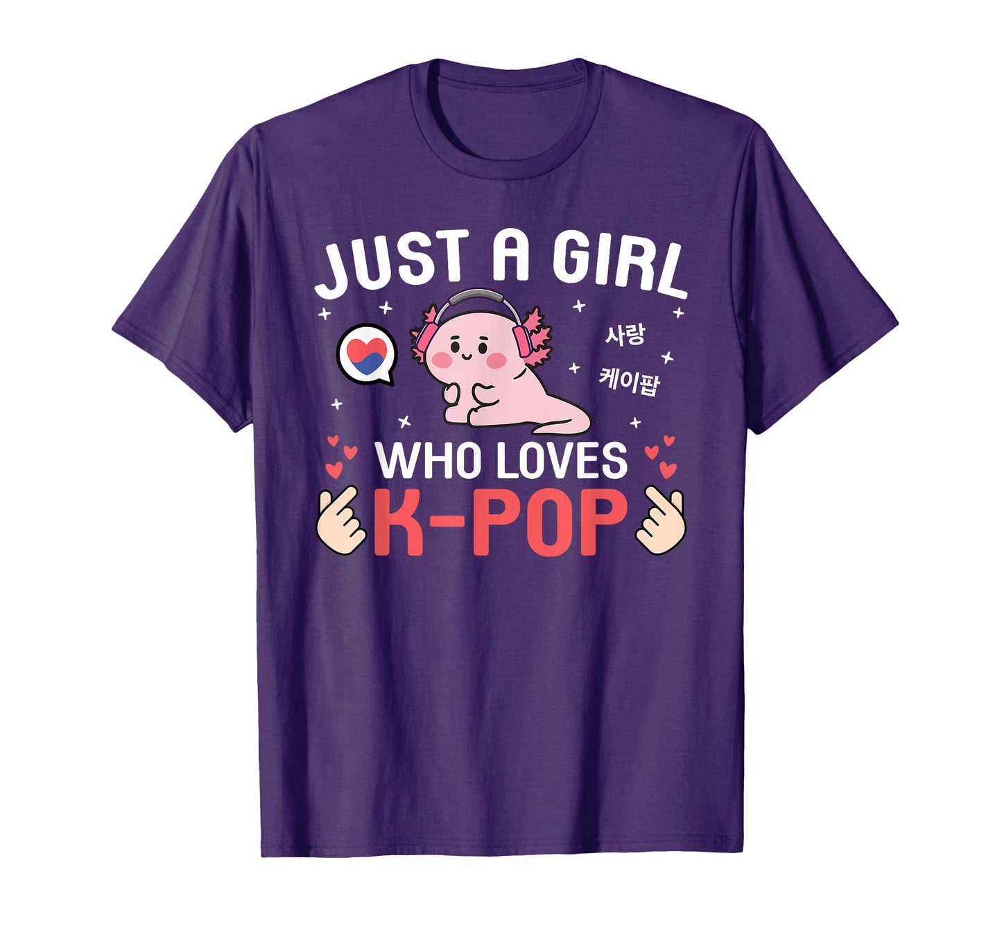 Kawaii Axolotl Korean Music Just Who T-Shirt - Graphic Print Men Women - T-Shirt, Sweatshirt, Hoodie