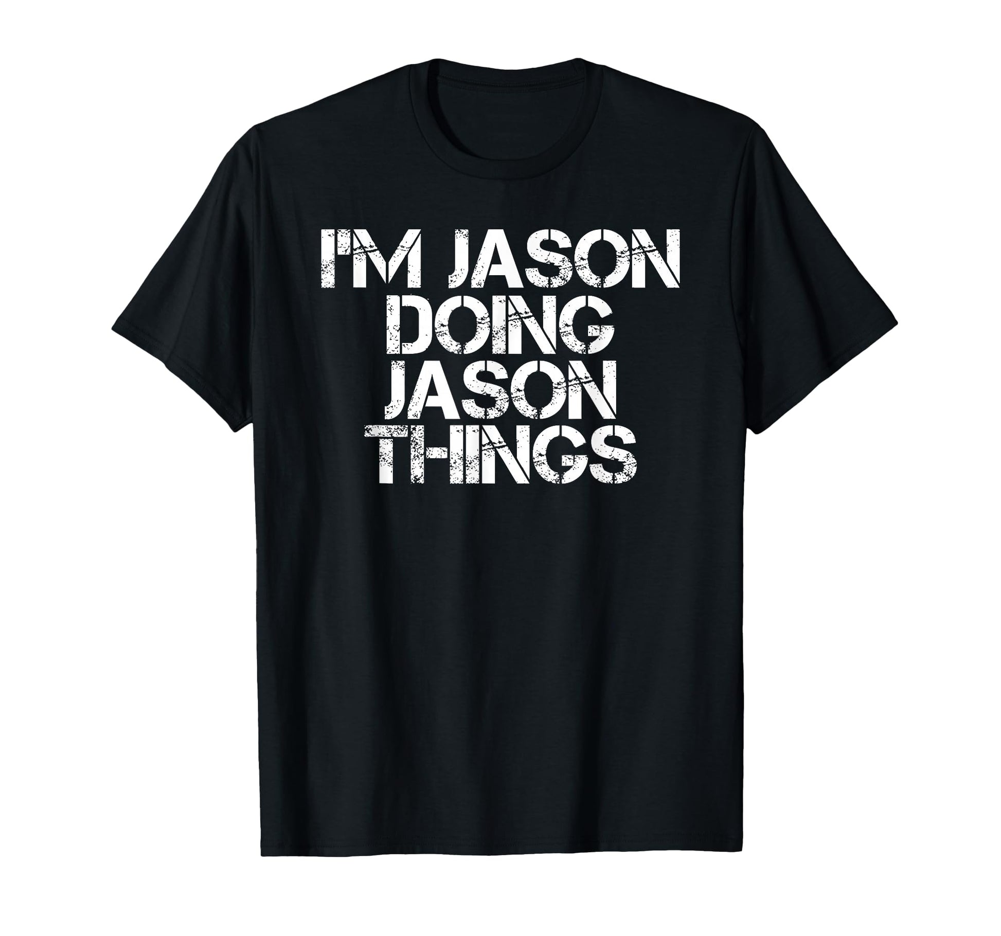 Sarcastic Birthday Name Text Joke T-Shirt - Novelty Apparel for Adults - T-Shirt, Sweatshirt, Hoodie