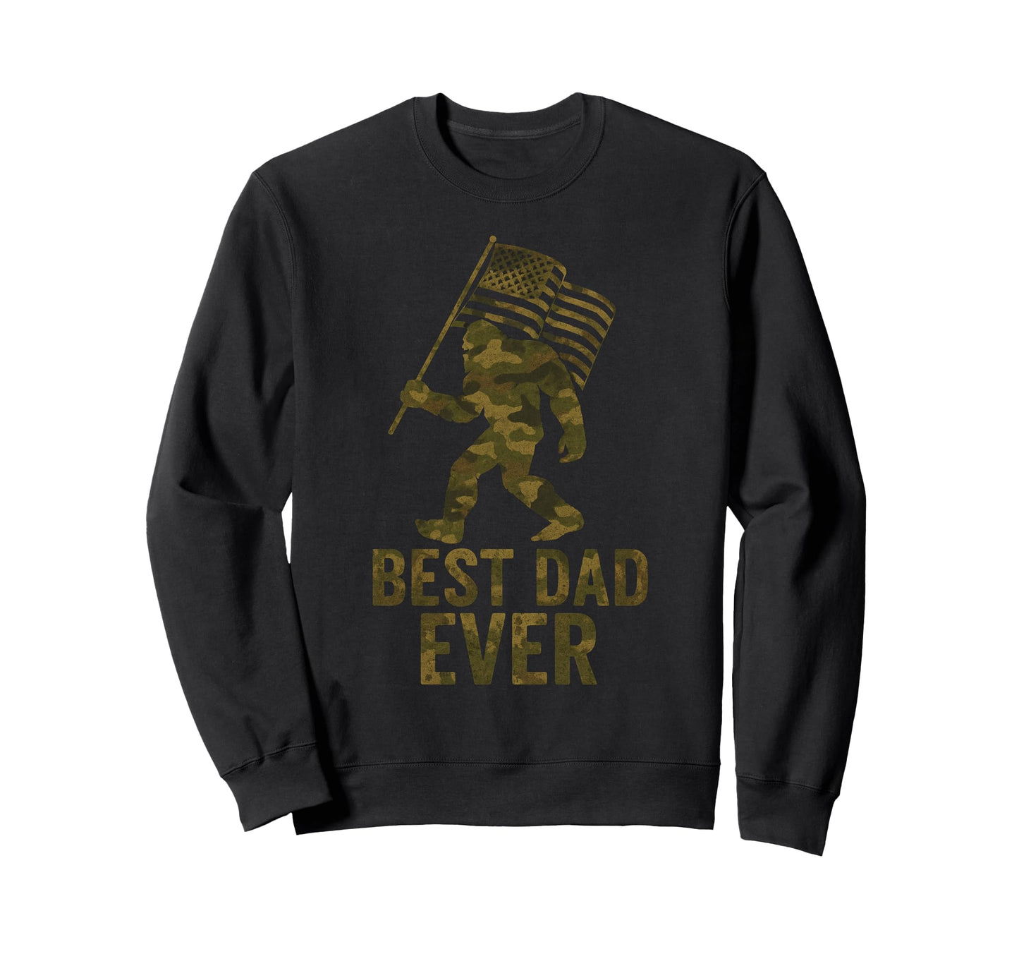 Fathers Day Best Dad Ever American Sweatshirt - Unique Graphic Men Women - T-Shirt, Sweatshirt, Hoodie