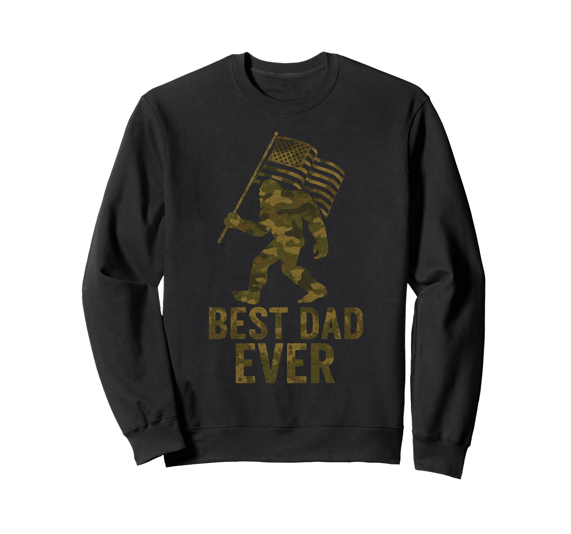 Fathers Day Best Dad Ever American Sweatshirt - Unique Graphic Men Women - T-Shirt, Sweatshirt, Hoodie