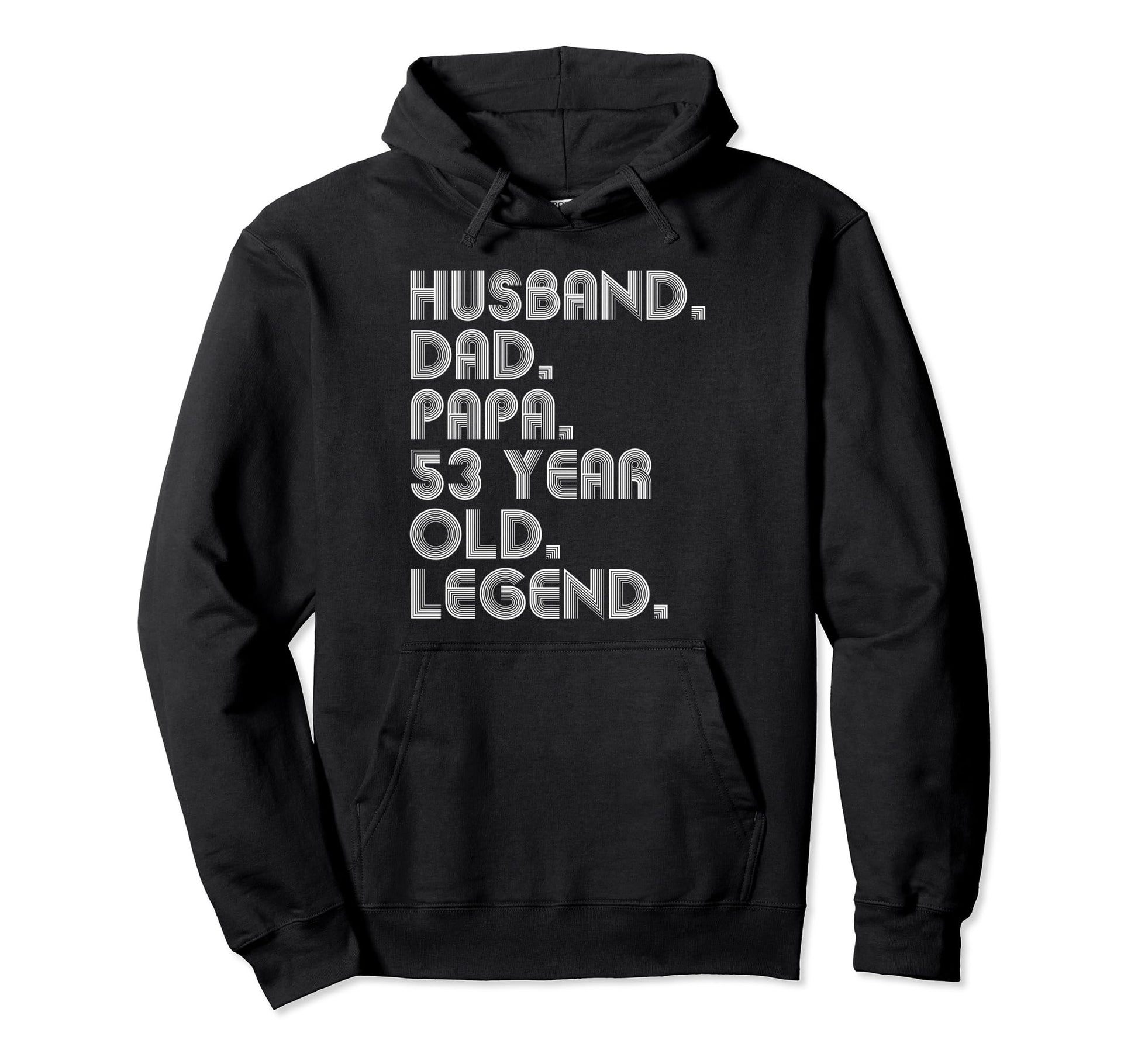Husband Dad Papa 53 Year Old Legend Dad Hoodie - Graphic Print for Adults - T-Shirt, Sweatshirt, Hoodie