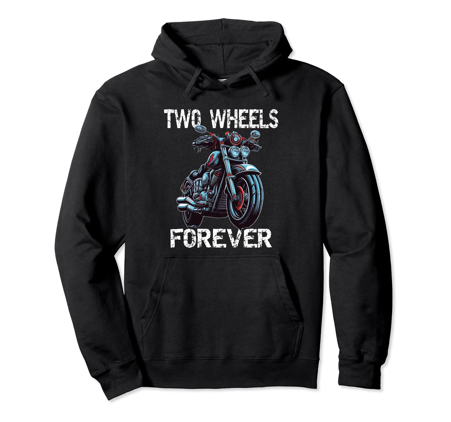 Two Wheels Forever Biker Motorbike Hoodie - Streetwear Style for Adults - T-Shirt, Sweatshirt, Hoodie