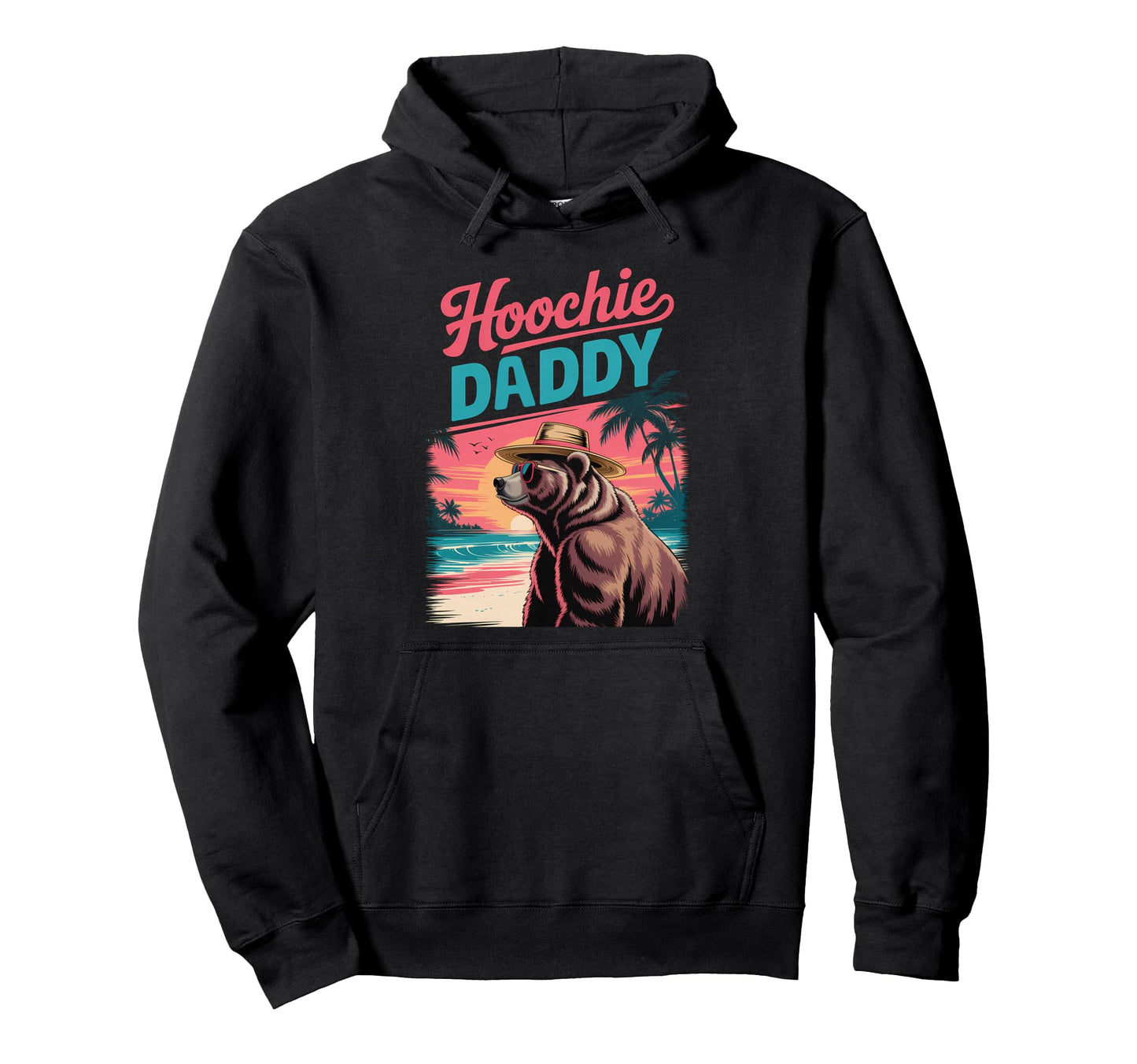 Hoochie Daddy Bear Funny Funday Outfit Hoodie - Custom Art Print Unisex - T-Shirt, Sweatshirt, Hoodie