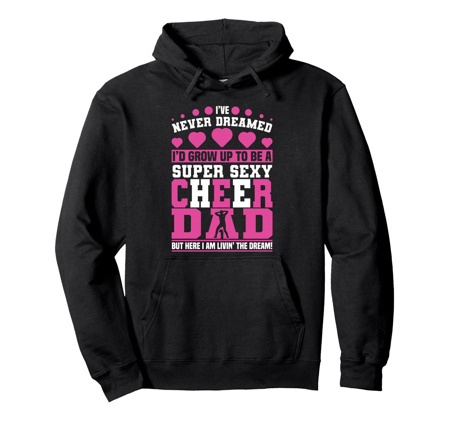 Funny Cheerleading Dad Father Cheer Dad Hoodie - Trendy Graphic for Adults - T-Shirt, Sweatshirt, Hoodie