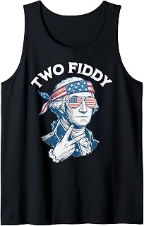 Two Fiddy 250 George Washington Funny 4th of July Tank Top Unisex T-shirt, Sweatshirt, Hoodie, Long Sleeve Tee - T-Shirt, Sweatshirt, Hoodie