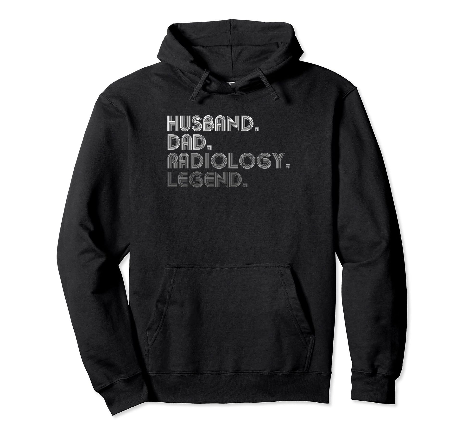 Husband Dad Radiology Funny Radiologist Hoodie - Unique Graphic for Adults - T-Shirt, Sweatshirt, Hoodie