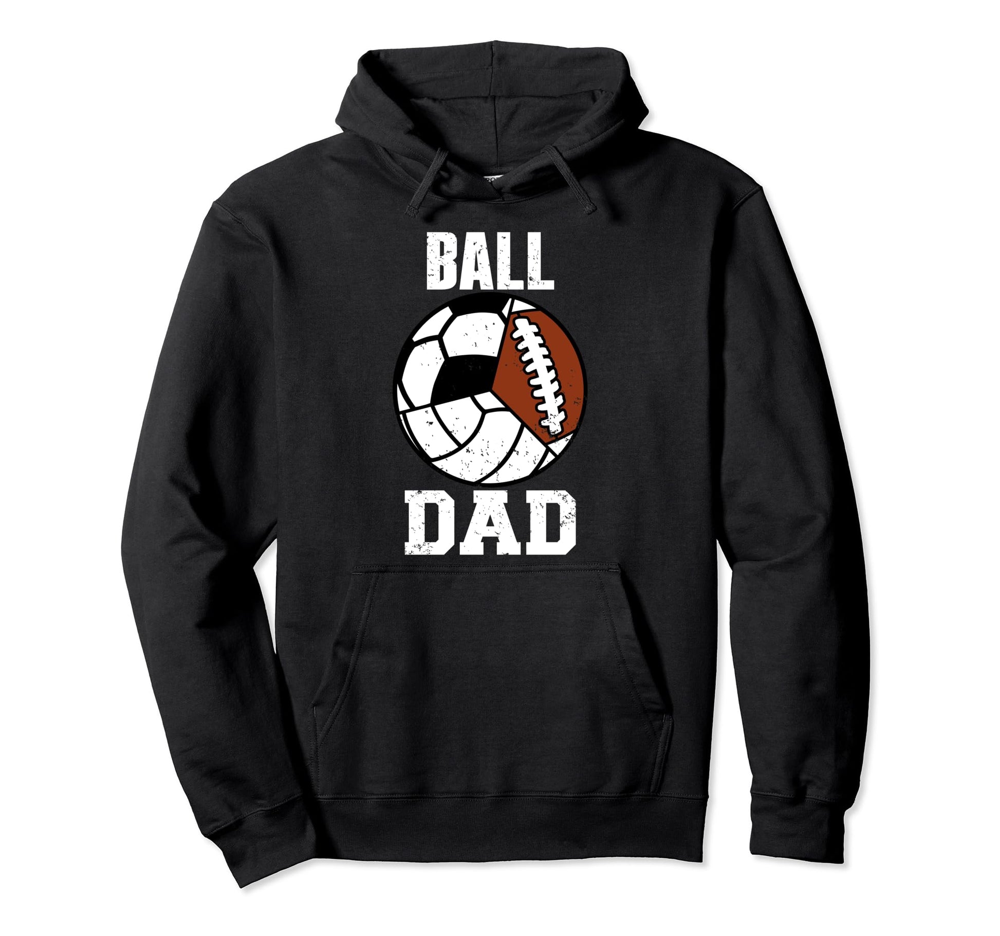 Ball Dad Funny Volleyball Soccer Football Hoodie - Novelty Apparel Unisex - T-Shirt, Sweatshirt, Hoodie