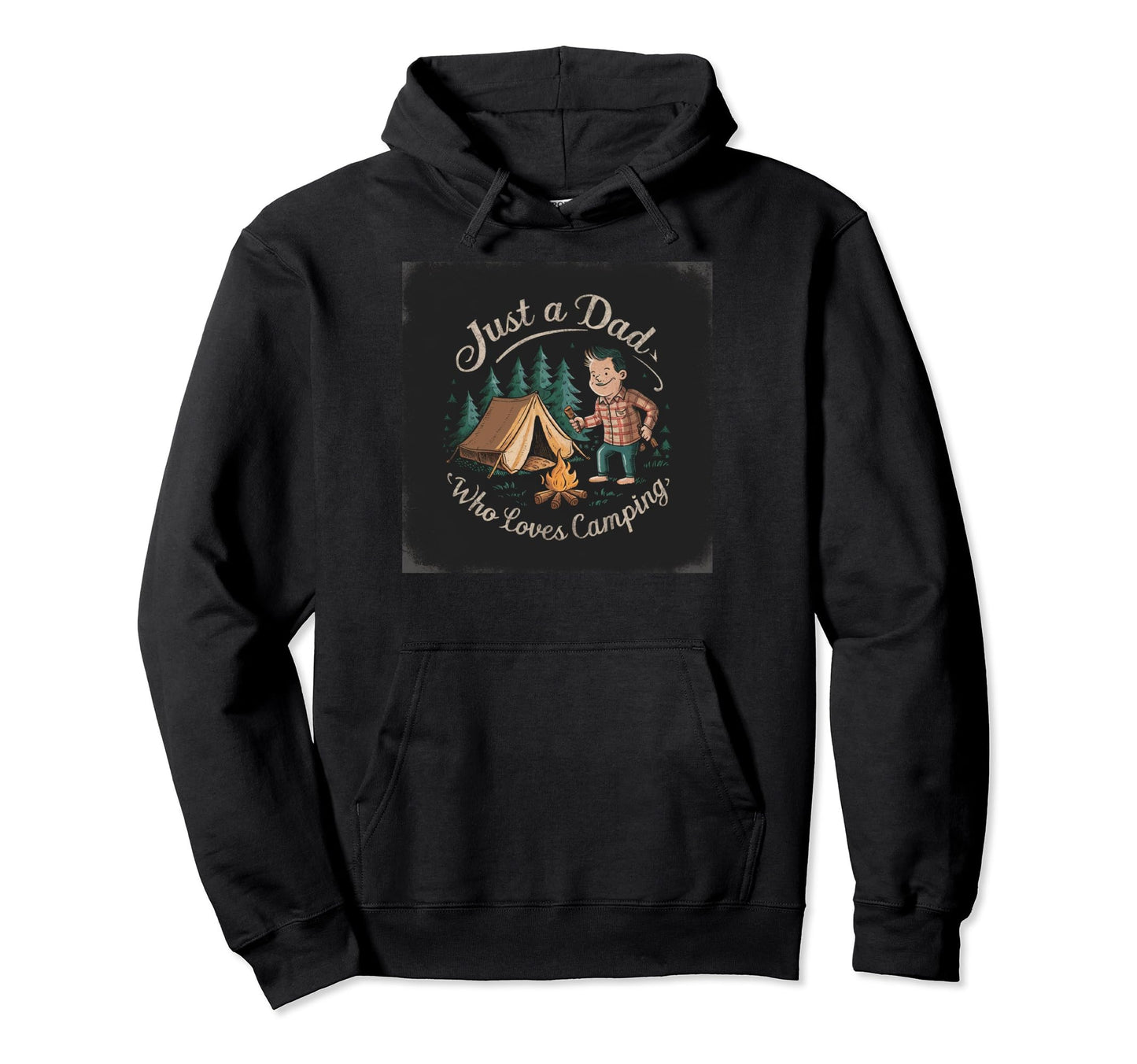 Just Dad Who Loves Camping Fathers Hoodie - Aesthetic Graphic for Adults - T-Shirt, Sweatshirt, Hoodie