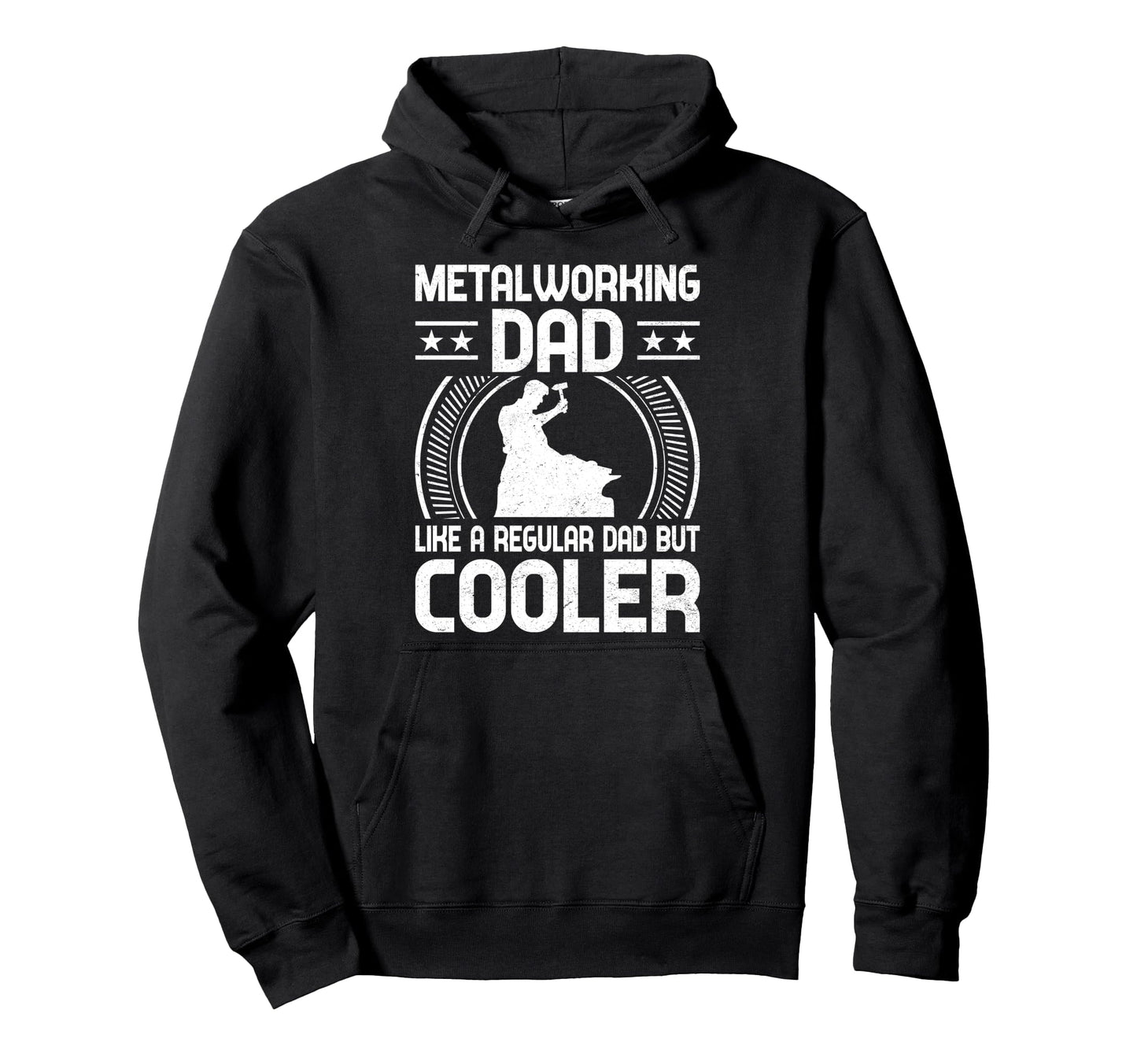 Metalworking Dad Like Regular Dad Hoodie - Casual Everyday Wear Men Women - T-Shirt, Sweatshirt, Hoodie
