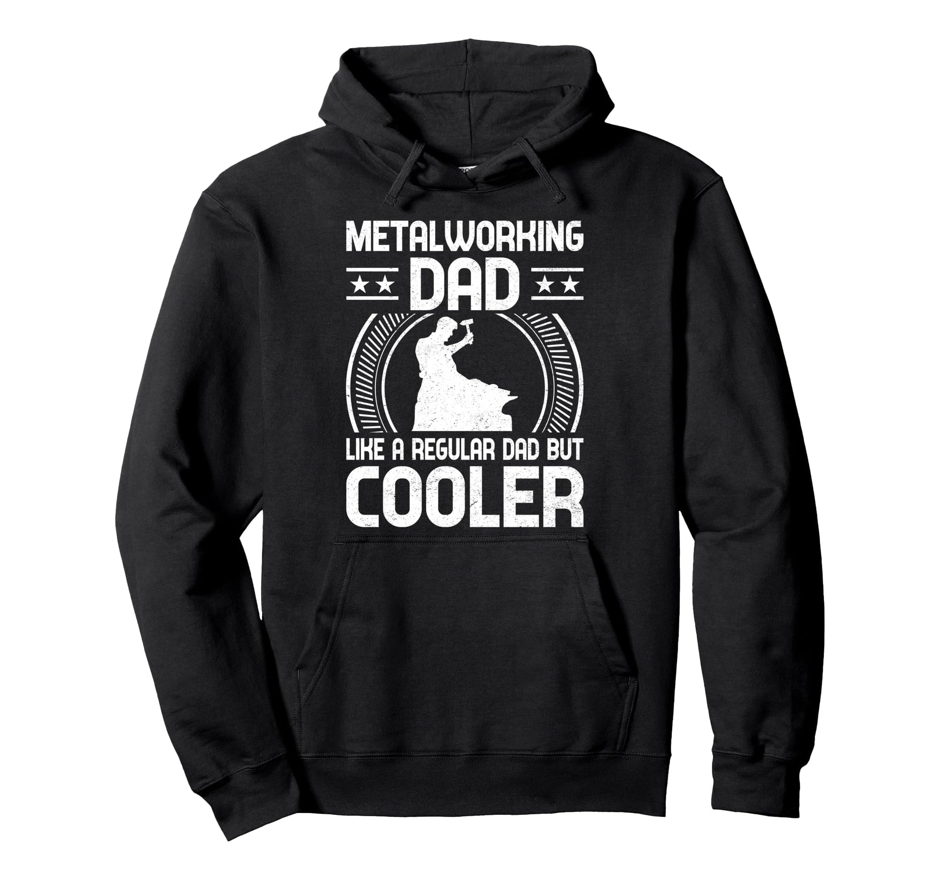 Metalworking Dad Like Regular Dad Hoodie - Casual Everyday Wear Men Women - T-Shirt, Sweatshirt, Hoodie