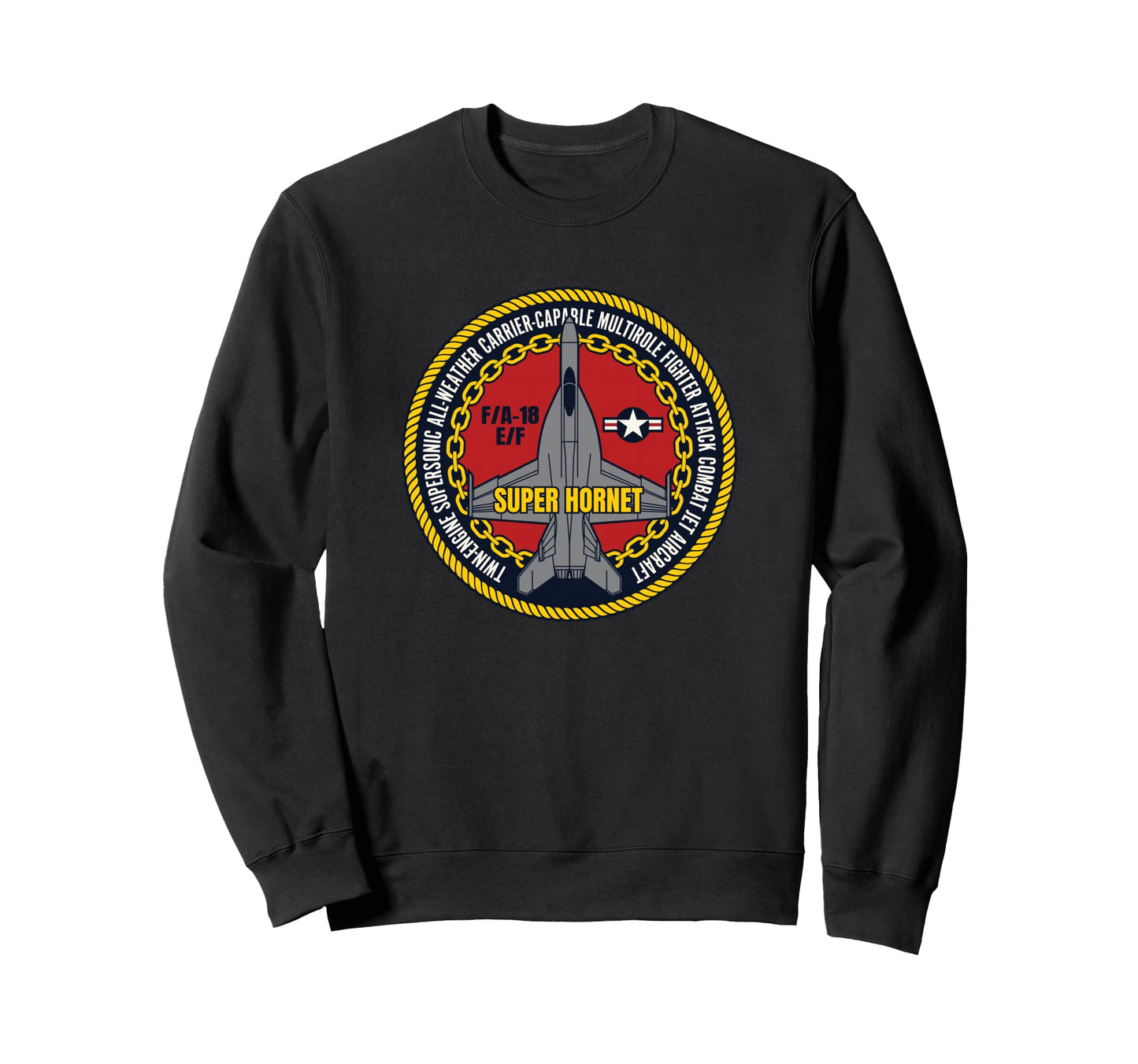 Fa 18 E F Military Jet Fighter Sweatshirt - Casual Everyday Wear Men Women - T-Shirt, Sweatshirt, Hoodie