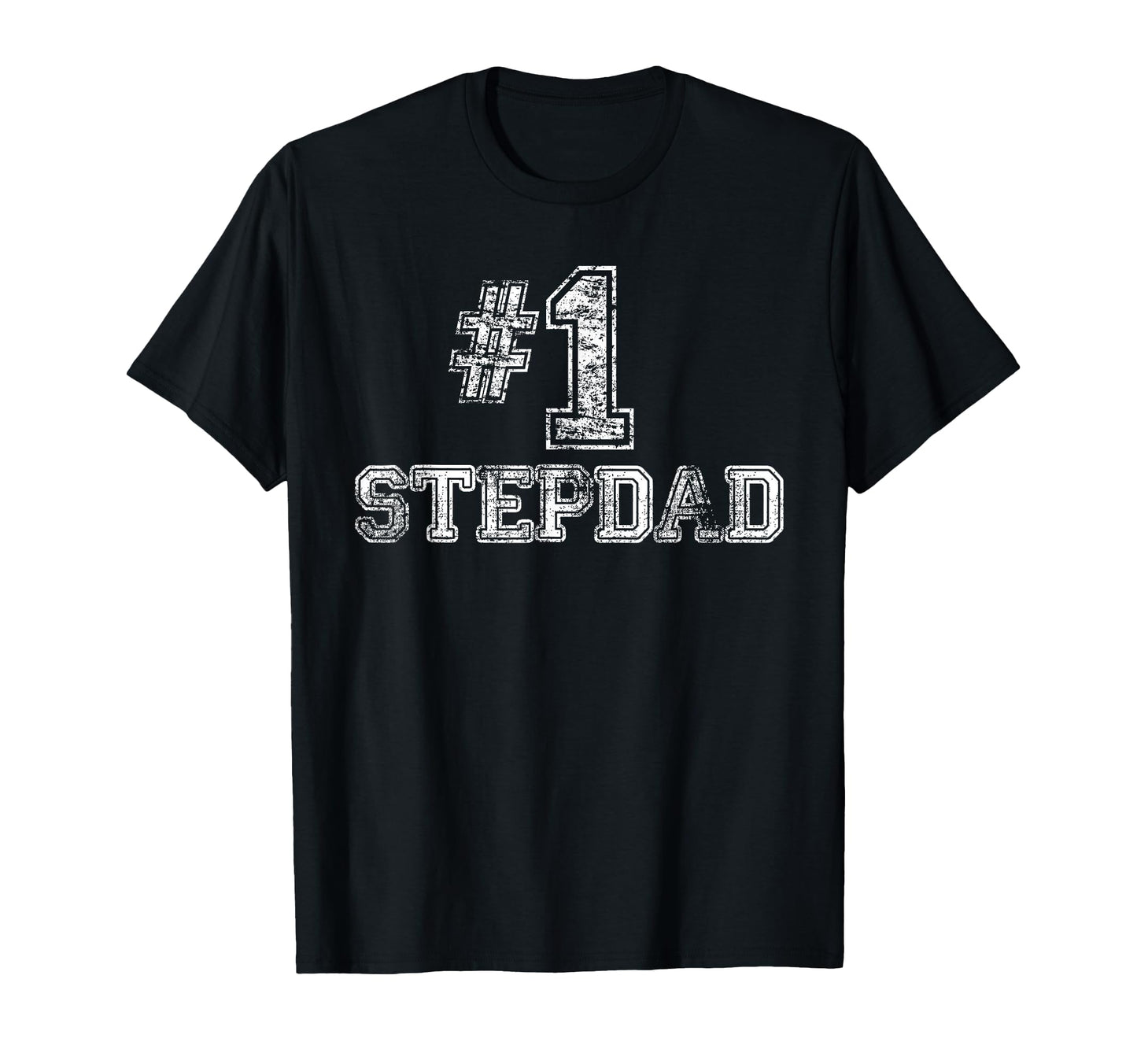 1 Stepdad Step Dad Number One T-Shirt - Streetwear Style for Adults - T-Shirt, Sweatshirt, Hoodie