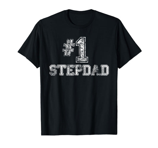 1 Stepdad Step Dad Number One T-Shirt - Streetwear Style for Adults - T-Shirt, Sweatshirt, Hoodie