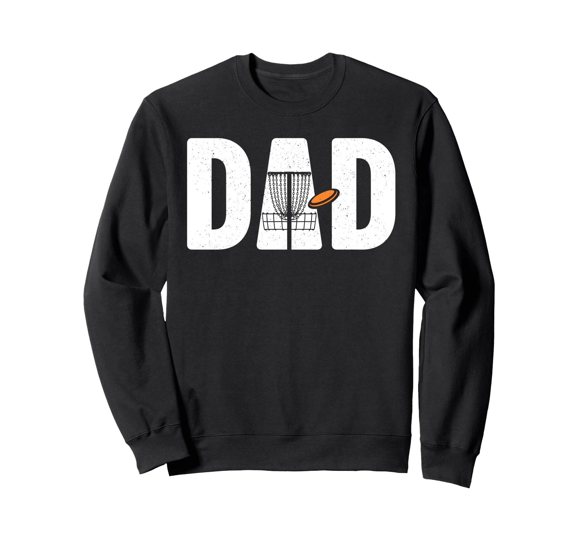 Funny Disc Golf Art Dad Disc Golfer Sweatshirt - Custom Art Print Unisex - T-Shirt, Sweatshirt, Hoodie