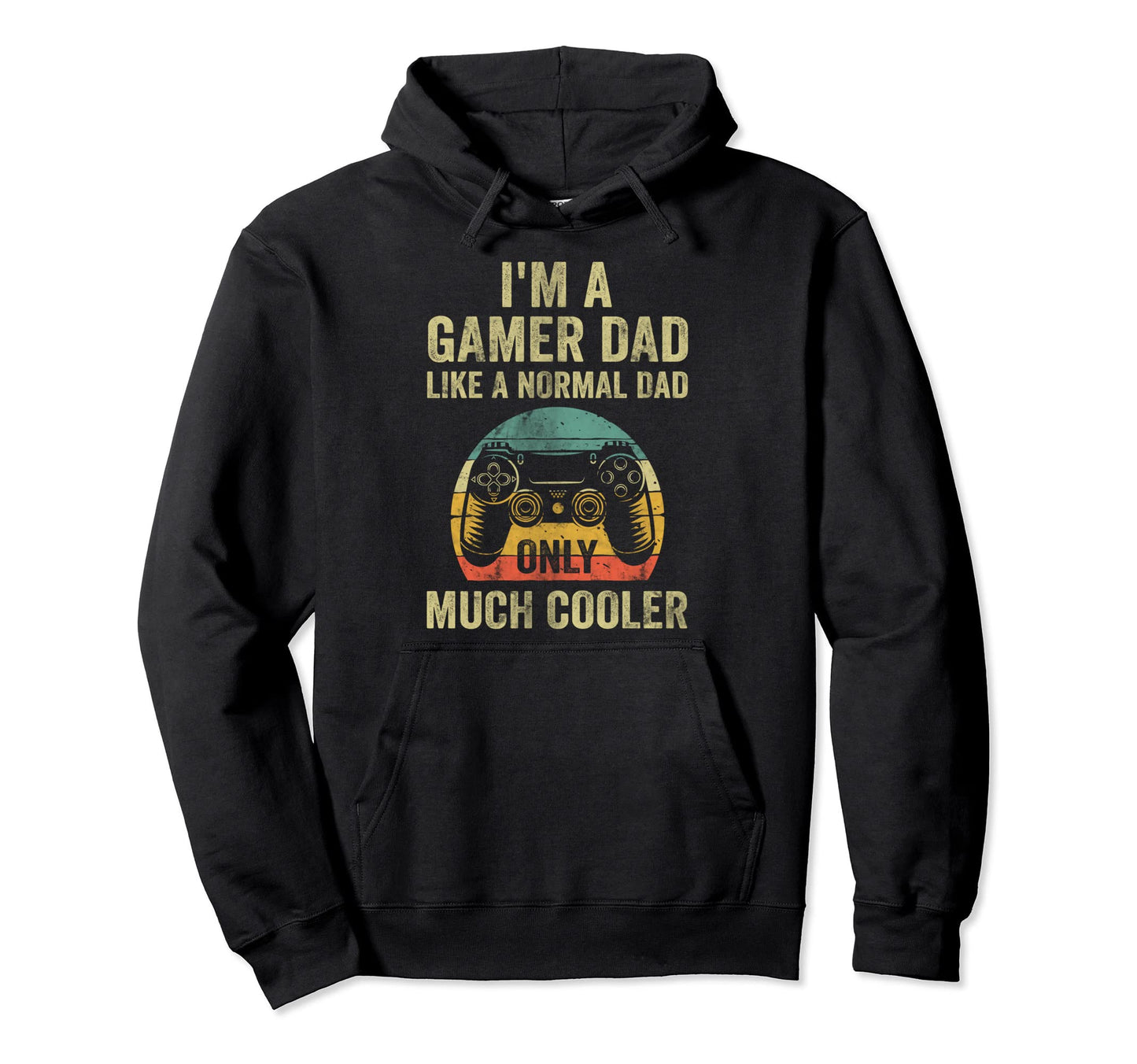 Gamer Im Gamer Dad Like Normal Dad Oly Hoodie - Novelty Apparel Men Women - T-Shirt, Sweatshirt, Hoodie