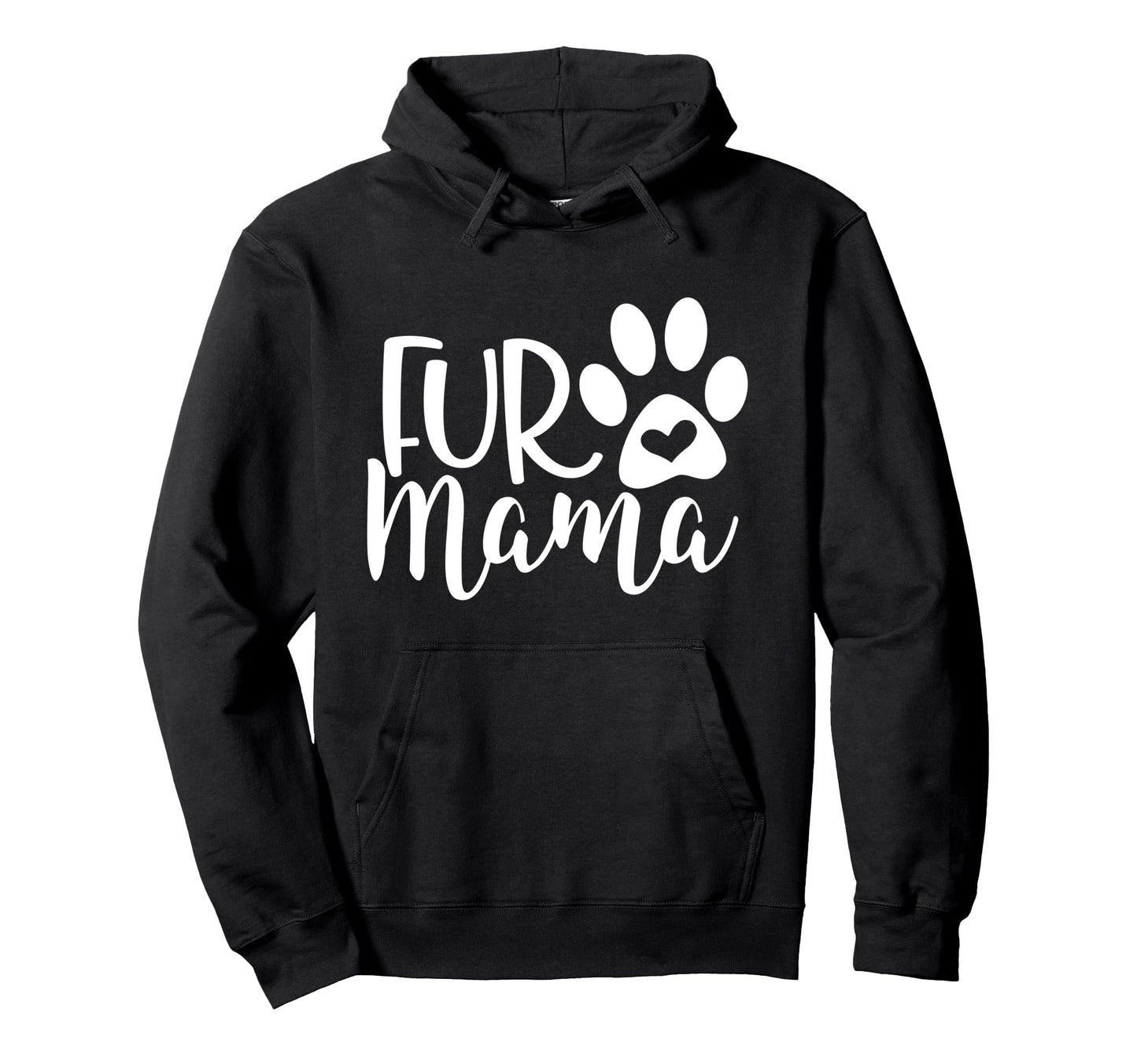 Fur Mama Hoodie - Streetwear Style for Adults - T-Shirt, Sweatshirt, Hoodie
