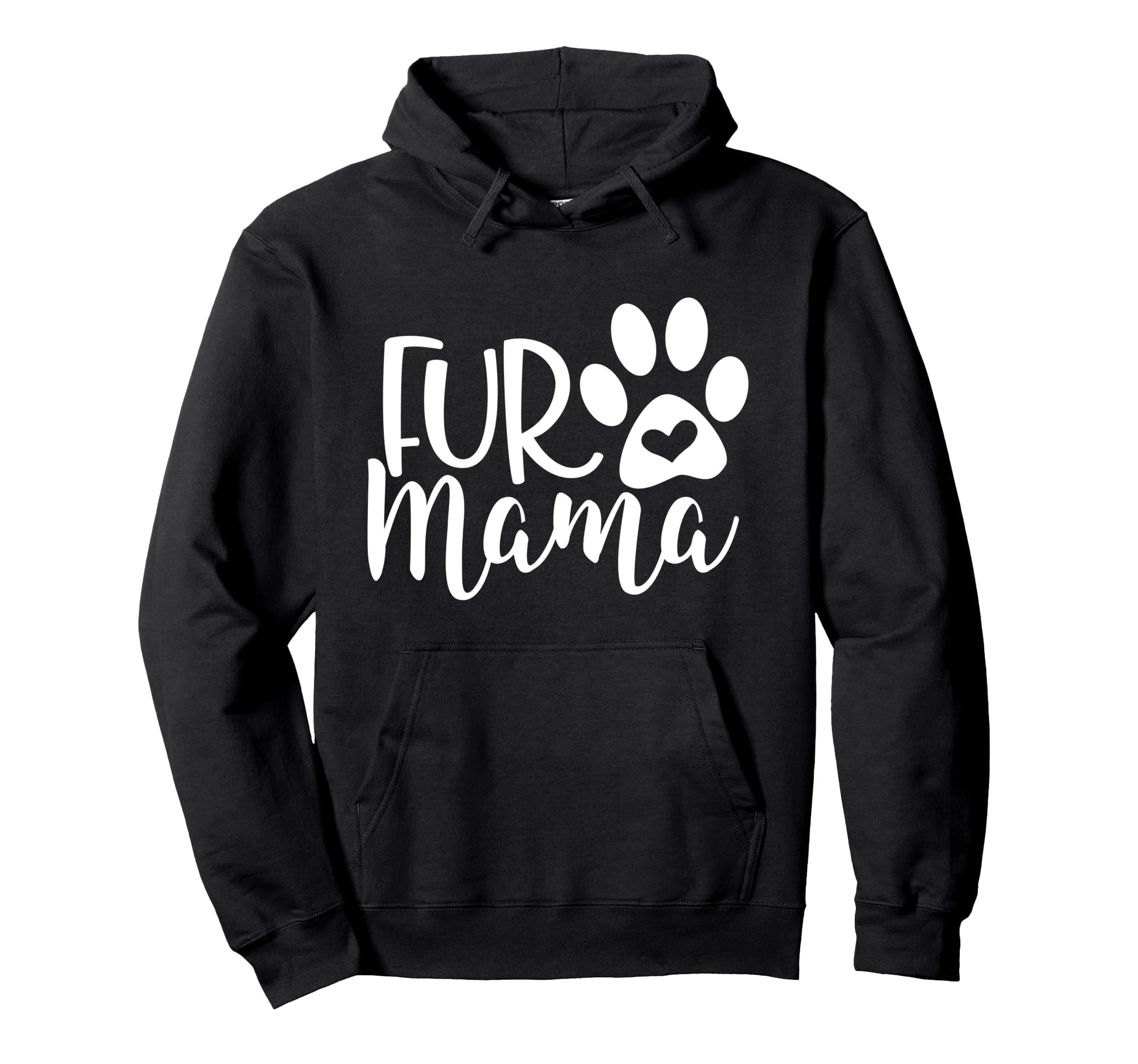 Fur Mama Hoodie - Streetwear Style for Adults - T-Shirt, Sweatshirt, Hoodie