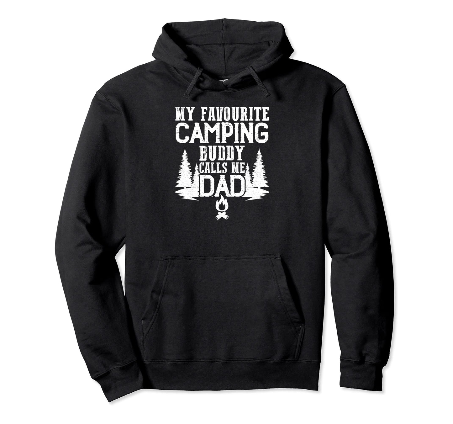 My Favourite Camping Buddy Calls Me Hoodie - Streetwear Style for Adults - T-Shirt, Sweatshirt, Hoodie