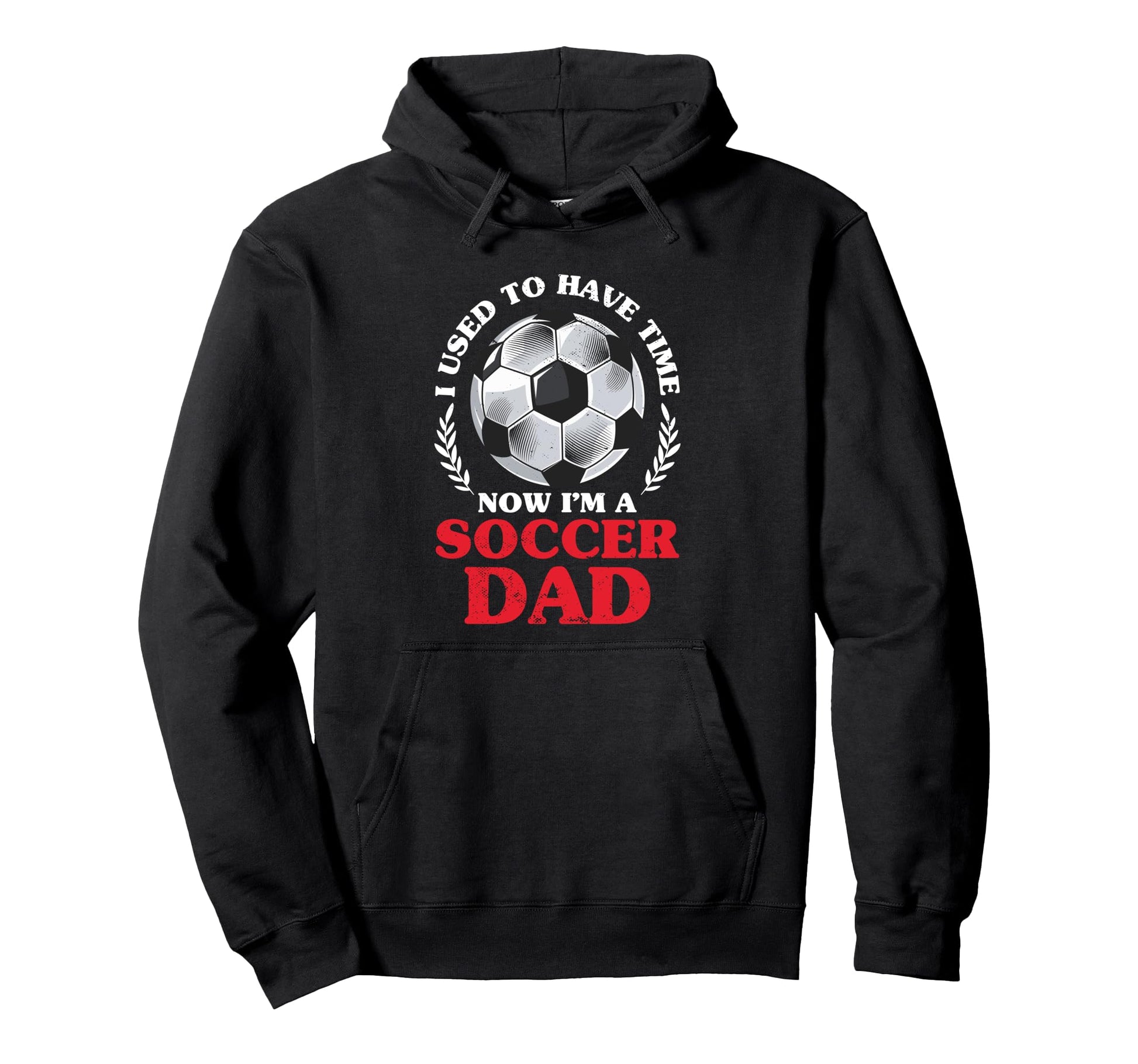 Soccer Dad Fathers Day Hoodie - Unique Graphic for Adults - T-Shirt, Sweatshirt, Hoodie