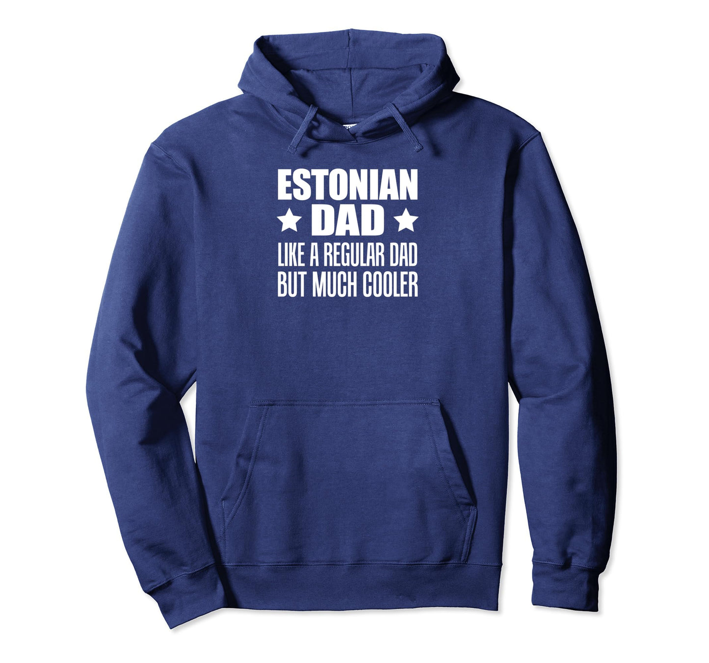 Estonian Dad Like Regular Dad But Hoodie - Minimalist Print for Adults - T-Shirt, Sweatshirt, Hoodie