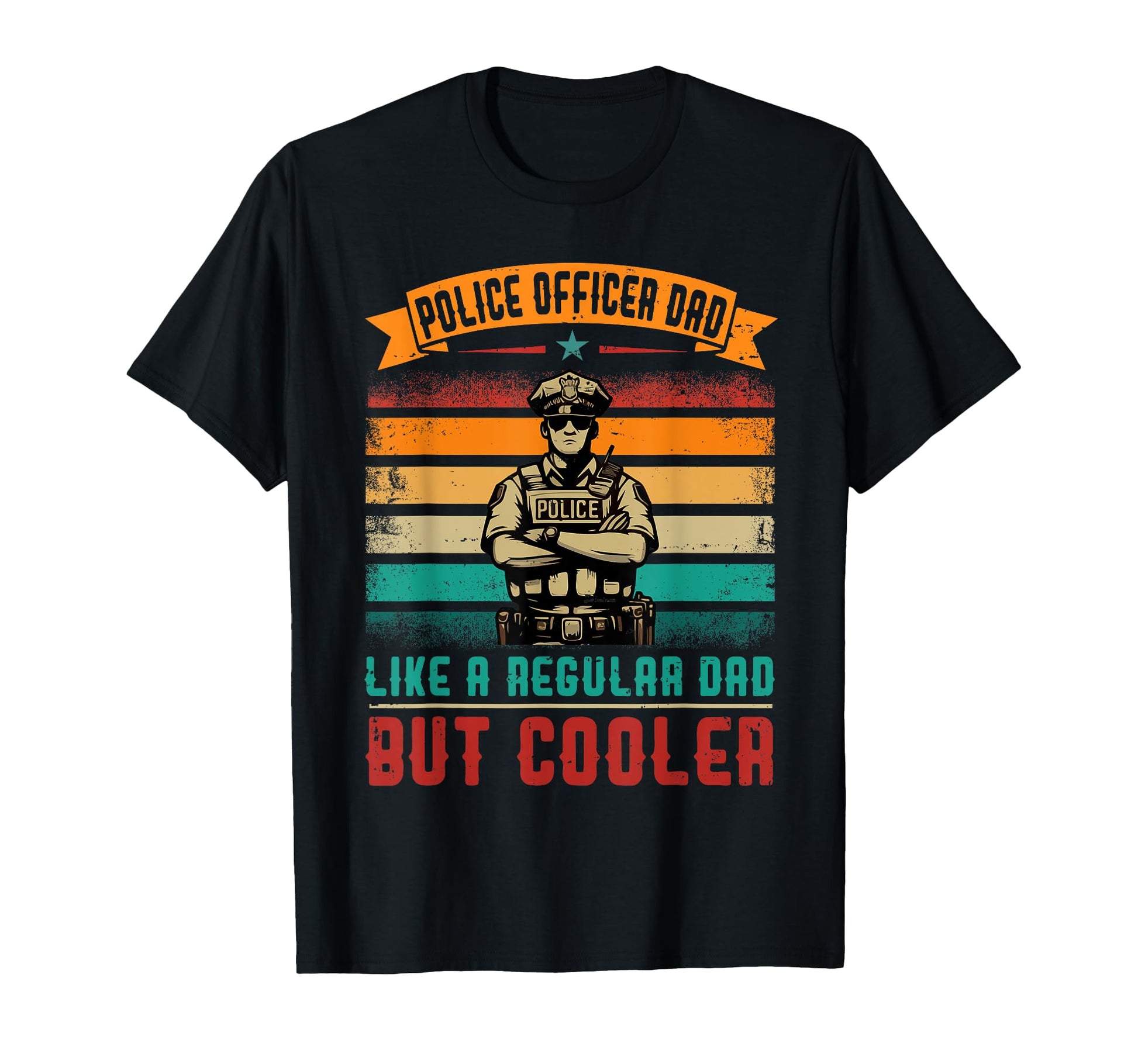 Police Officer Dad Definition Cooler T-Shirt - Streetwear Style for Adults - T-Shirt, Sweatshirt, Hoodie