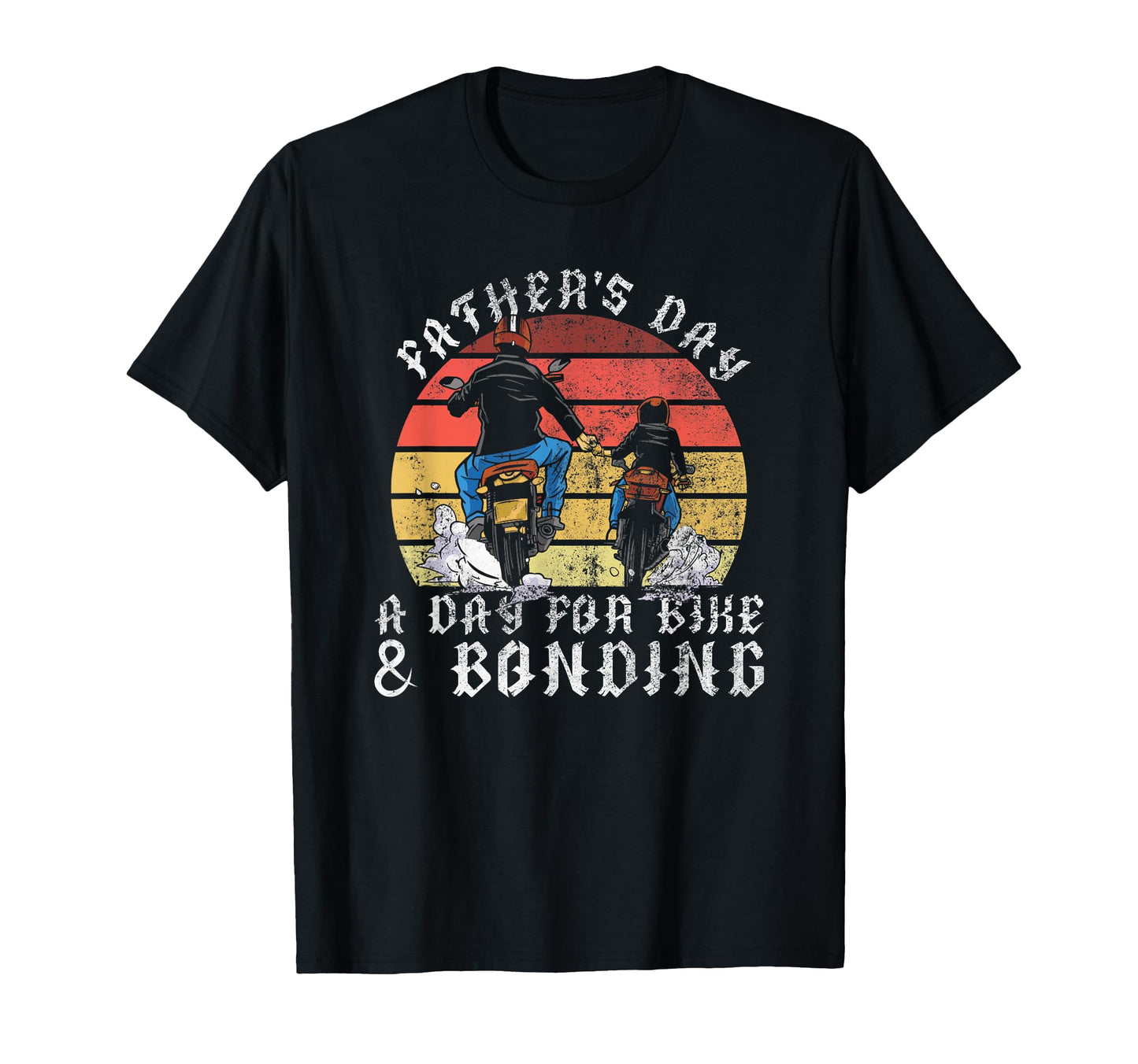 Fathers Day Day Bike Bonding Motorcycle T-Shirt - Graphic Print for Adults - T-Shirt, Sweatshirt, Hoodie