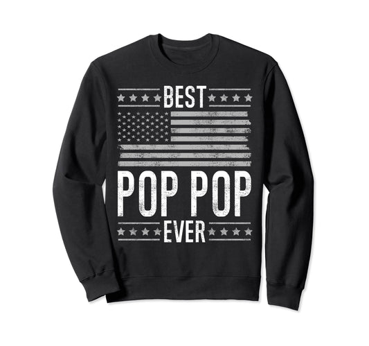 Best Pop Pop Ever Us Flag Funny Sweatshirt - Minimalist Print Unisex - T-Shirt, Sweatshirt, Hoodie
