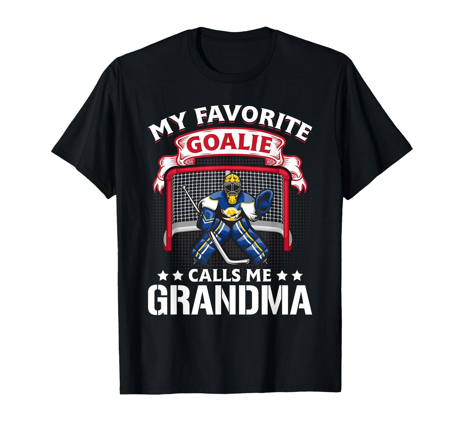 My Favorite Goalie Calls Me Grandma T-Shirt - Aesthetic Graphic Unisex - T-Shirt, Sweatshirt, Hoodie