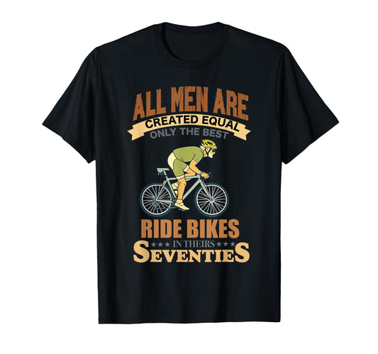 All Are Created Equal Biking Cyclist T-Shirt - Streetwear Style for Adults - T-Shirt, Sweatshirt, Hoodie