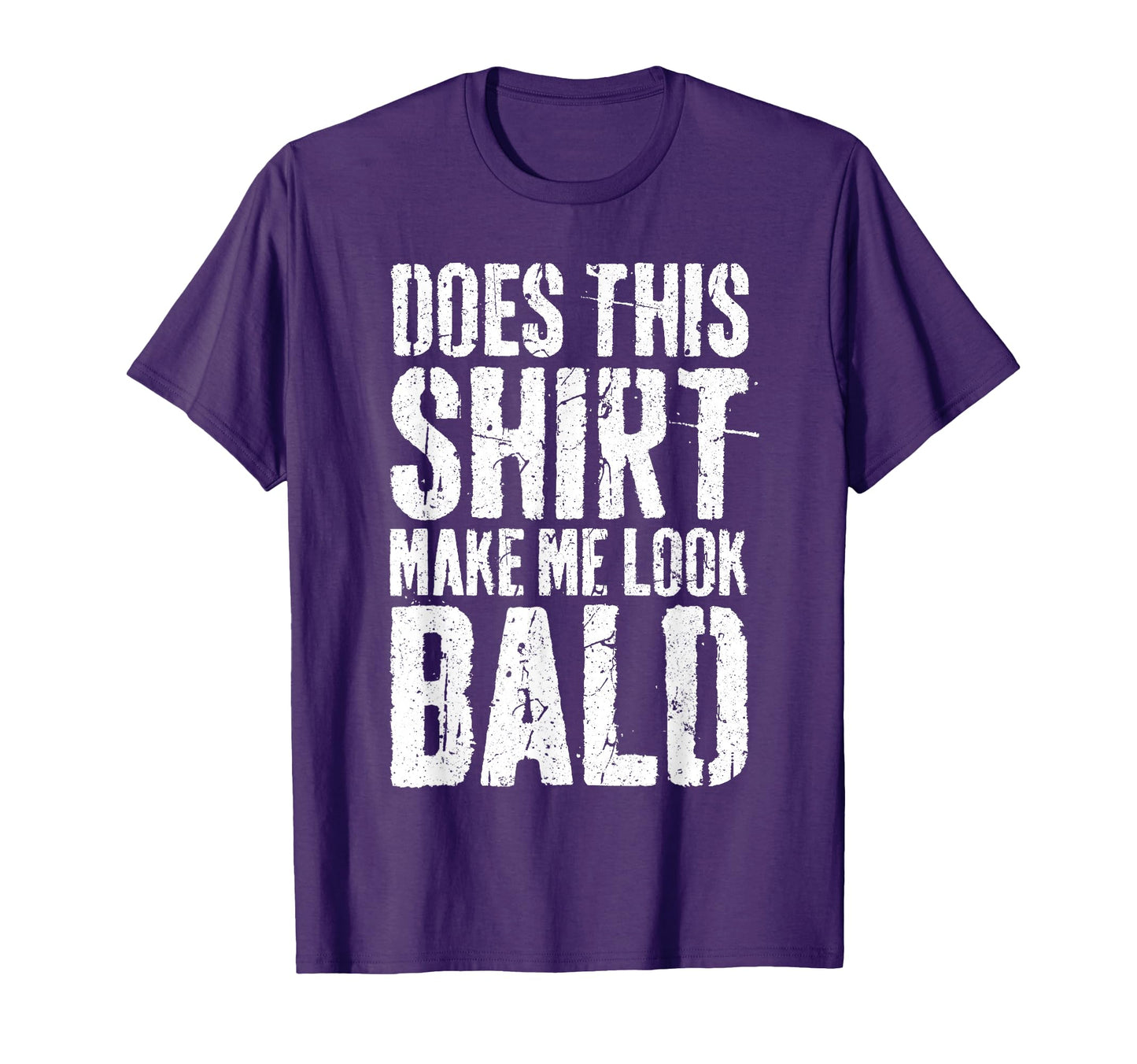 Does This Make Me Bald Funny Bald T-Shirt - Aesthetic Graphic Unisex - T-Shirt, Sweatshirt, Hoodie