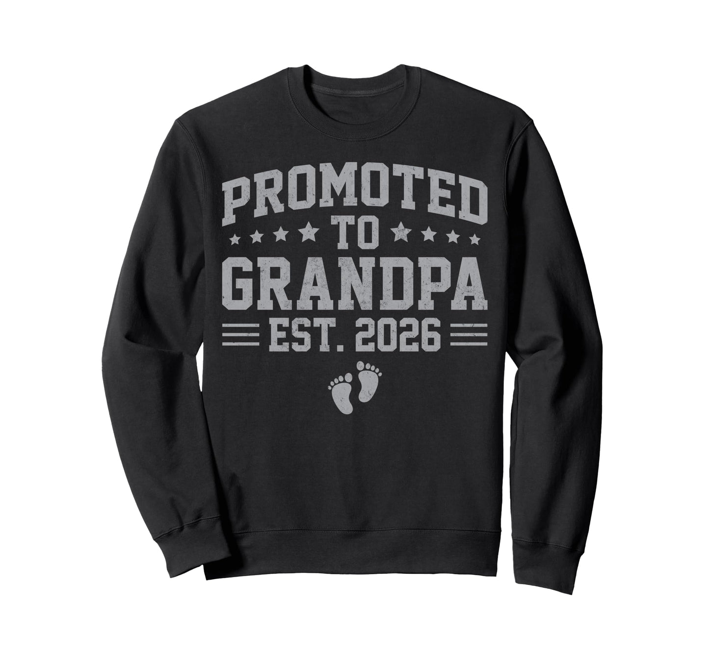 Promoted To Grandpa Est 2026 Sweatshirt - Trendy Graphic Men Women - T-Shirt, Sweatshirt, Hoodie