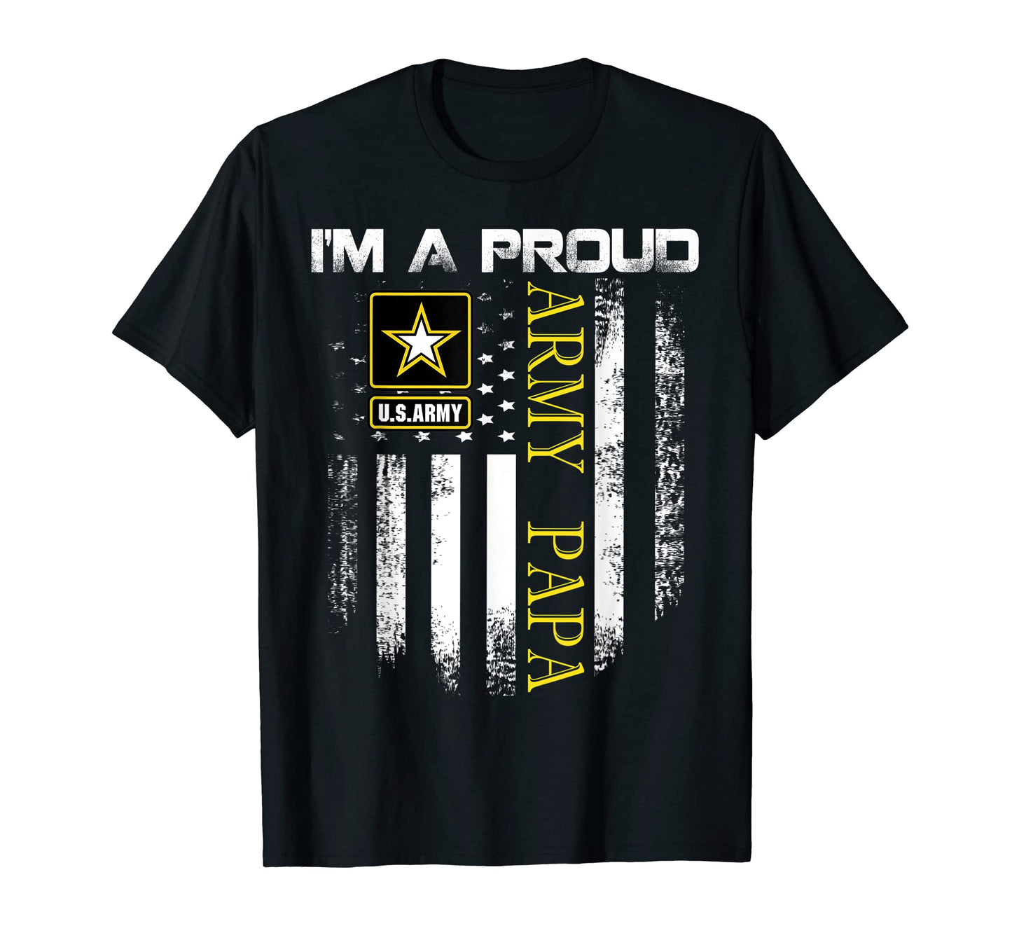 Im Proud Army Papa American Flag T-Shirt - Casual Everyday Wear for Adults - T-Shirt, Sweatshirt, Hoodie