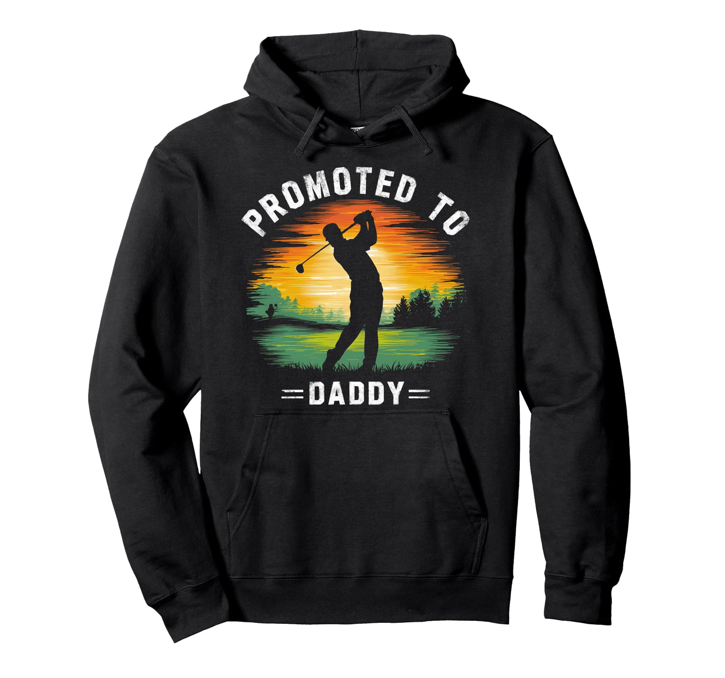 Promoted To Daddy First Time Daddy Soon Hoodie - Streetwear Style Unisex - T-Shirt, Sweatshirt, Hoodie