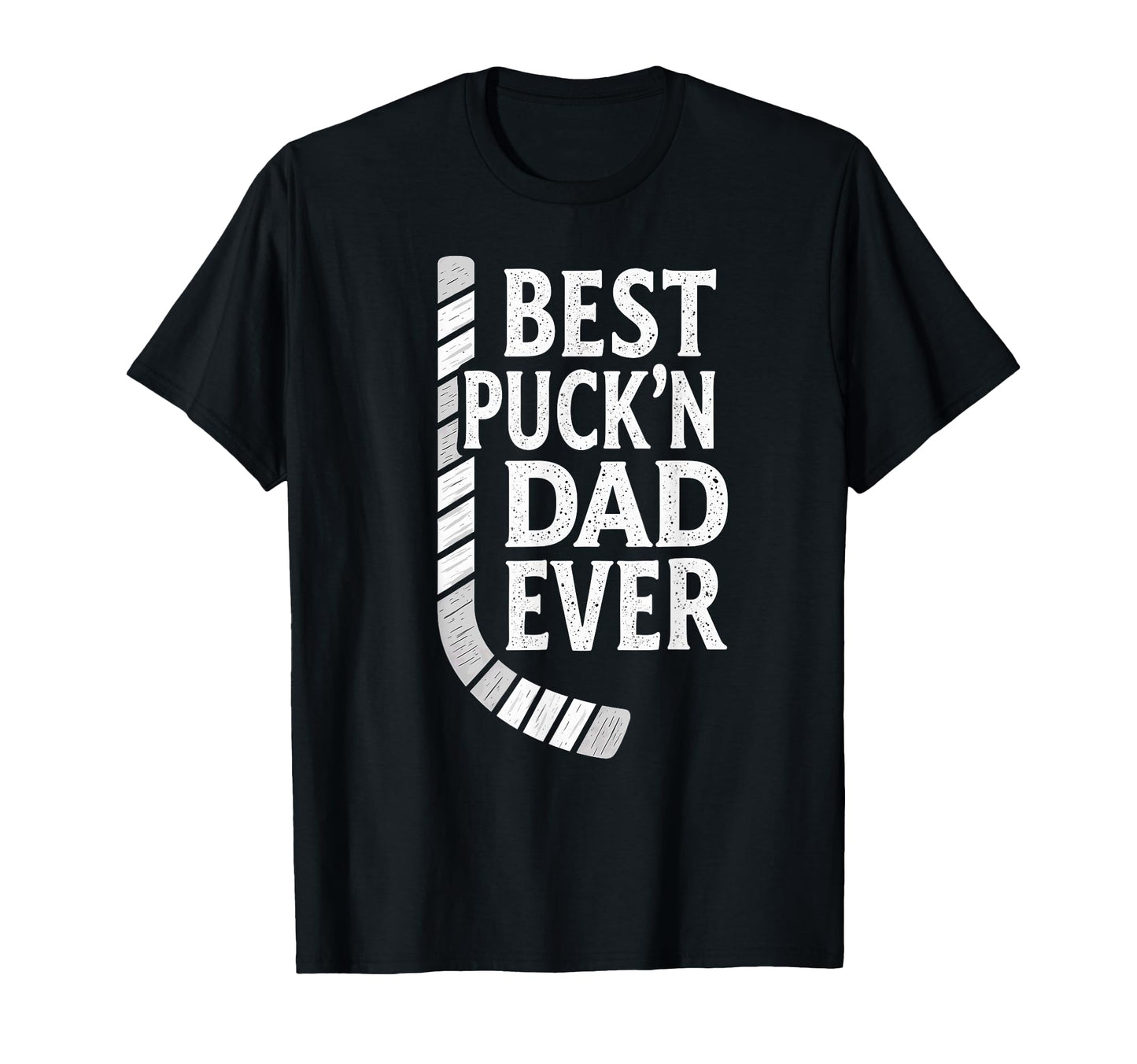 Hockey Daddy Best Puckn Dad Ever T-Shirt - Novelty Apparel Unisex - T-Shirt, Sweatshirt, Hoodie