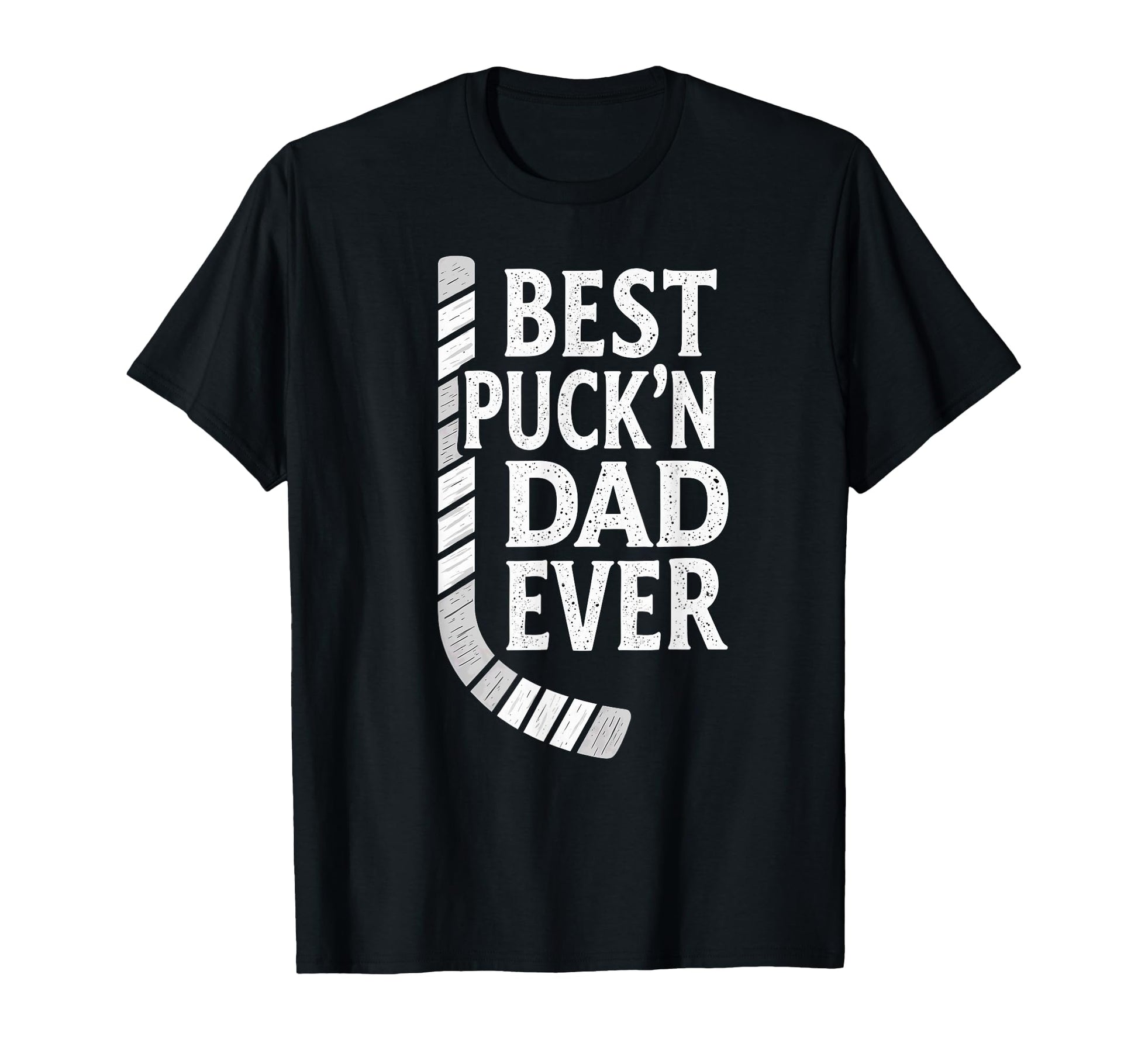 Hockey Daddy Best Puckn Dad Ever T-Shirt - Novelty Apparel Unisex - T-Shirt, Sweatshirt, Hoodie