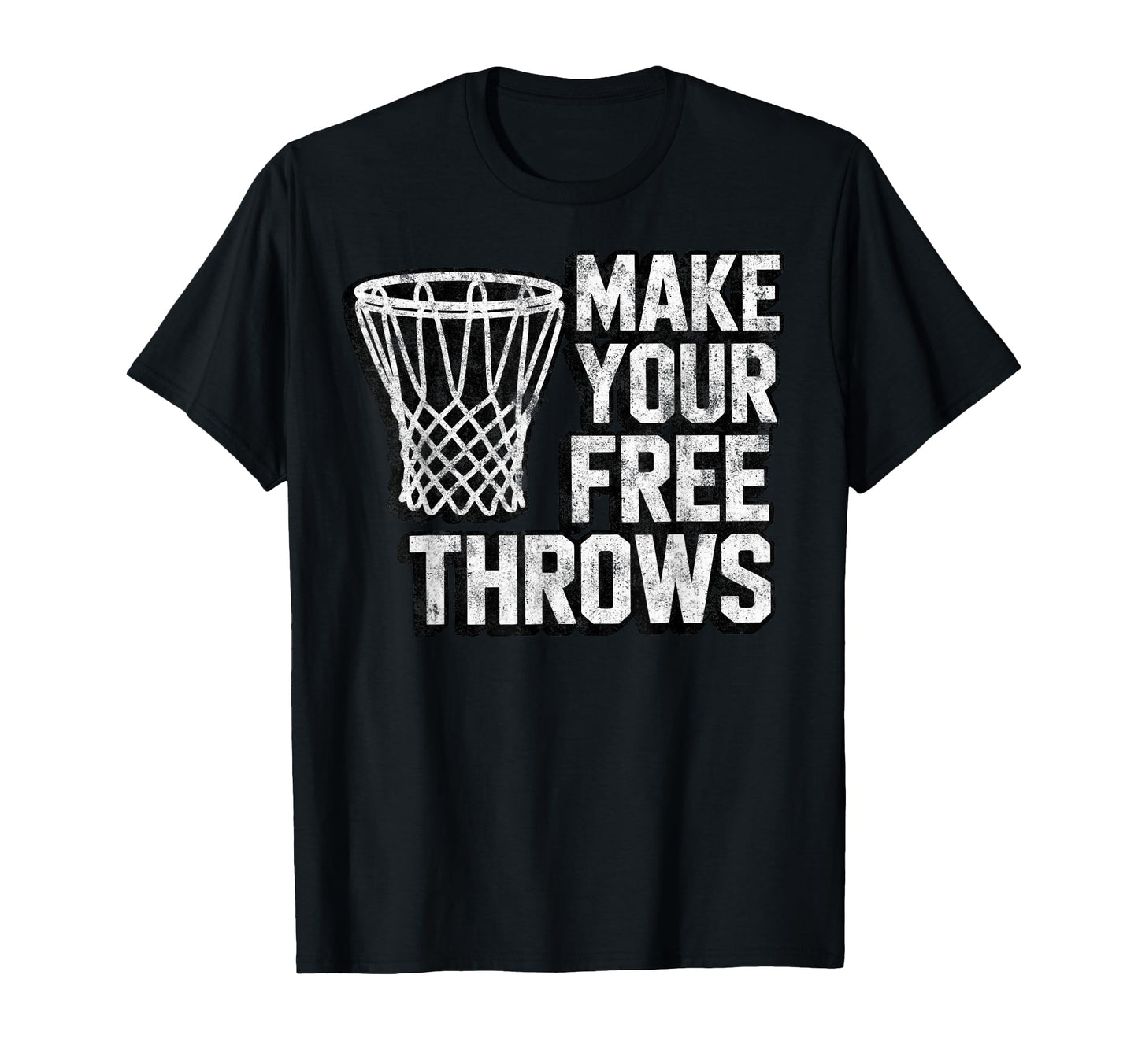 Make Your Free Throw Basketball Player T-Shirt - Aesthetic Graphic Unisex - T-Shirt, Sweatshirt, Hoodie