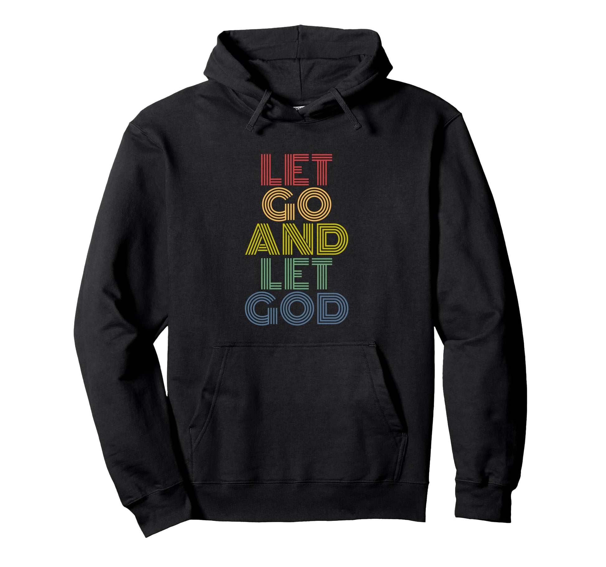 Let Go And Let God 70S Hoodie - Minimalist Print Men Women - T-Shirt, Sweatshirt, Hoodie