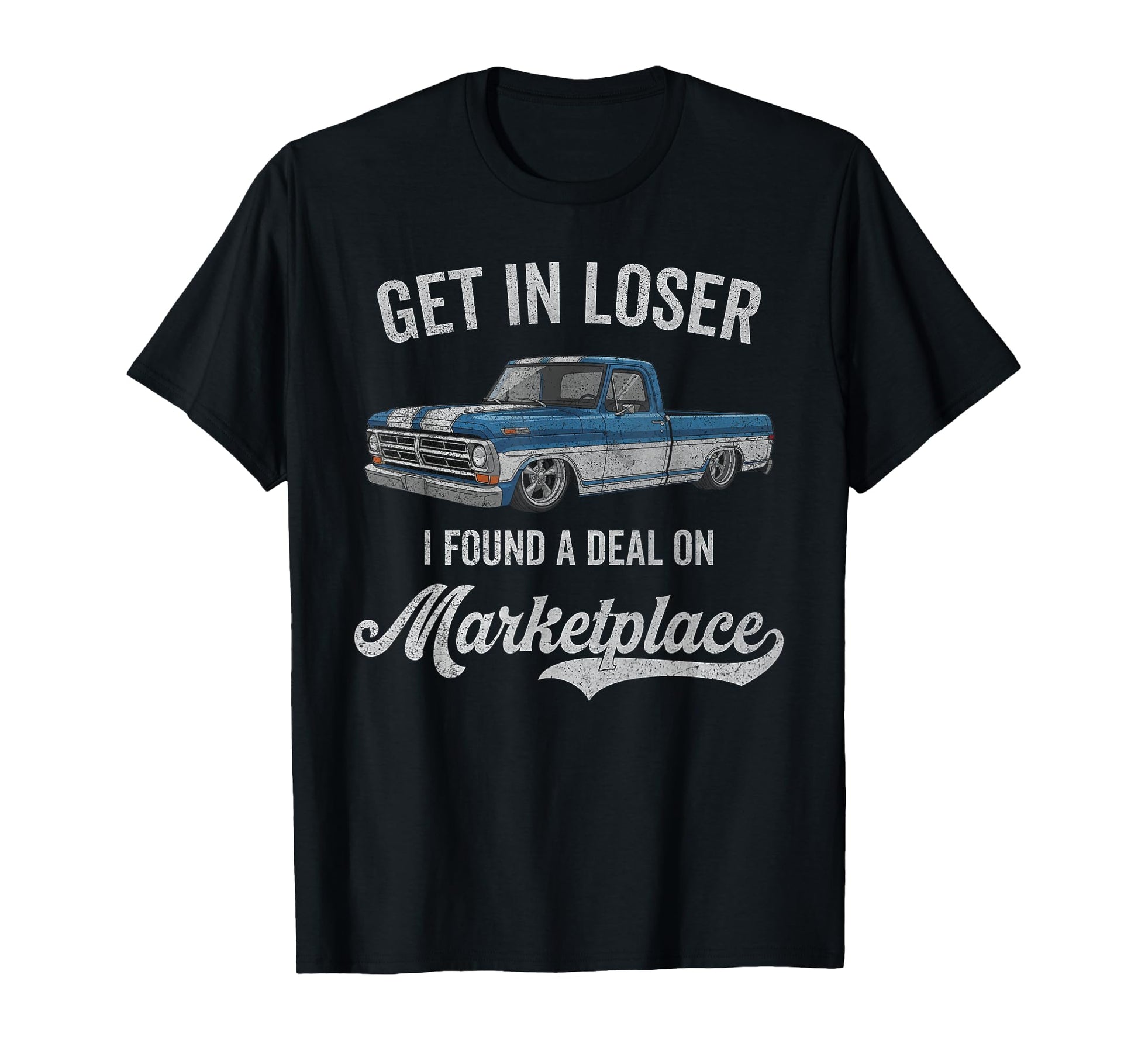 Get Loser I Found Deal Marketplace T-Shirt - Streetwear Style Men Women - T-Shirt, Sweatshirt, Hoodie