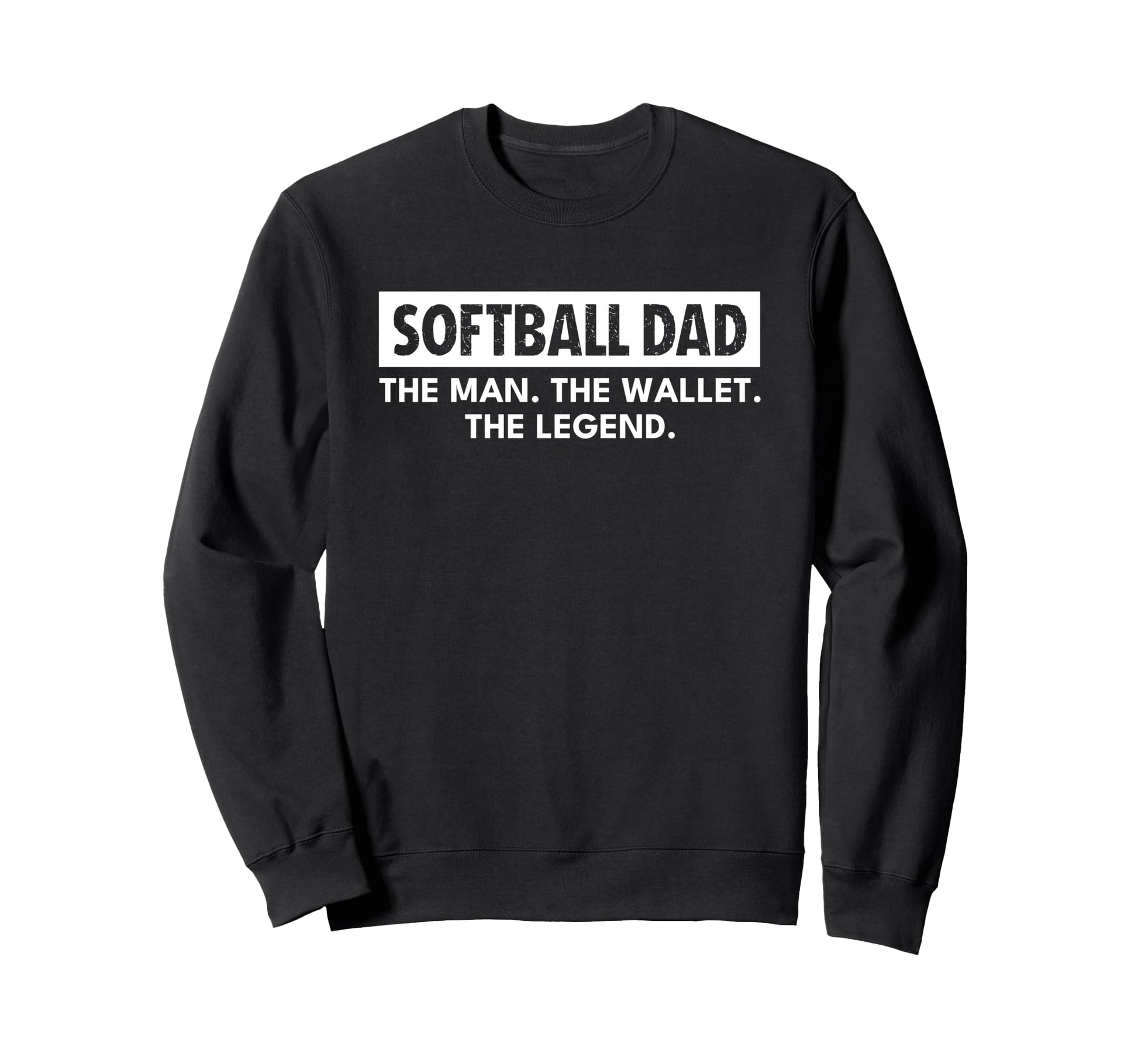 Softball Dad Wallet Legend Sweatshirt - Novelty Apparel for Adults - T-Shirt, Sweatshirt, Hoodie