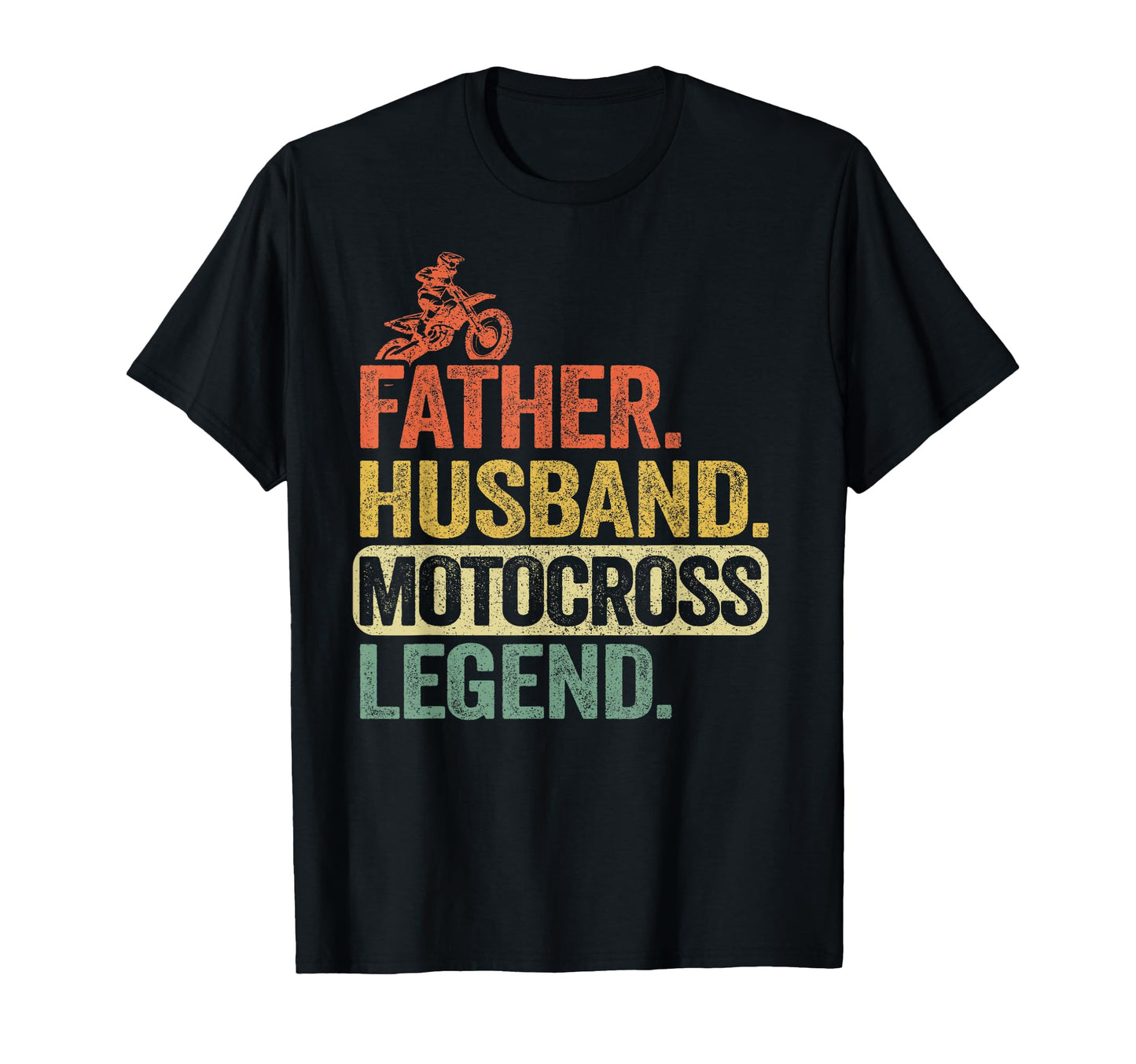 Father Husband Motocross Legend Mx Dirt T-Shirt - Unique Graphic Men Women - T-Shirt, Sweatshirt, Hoodie