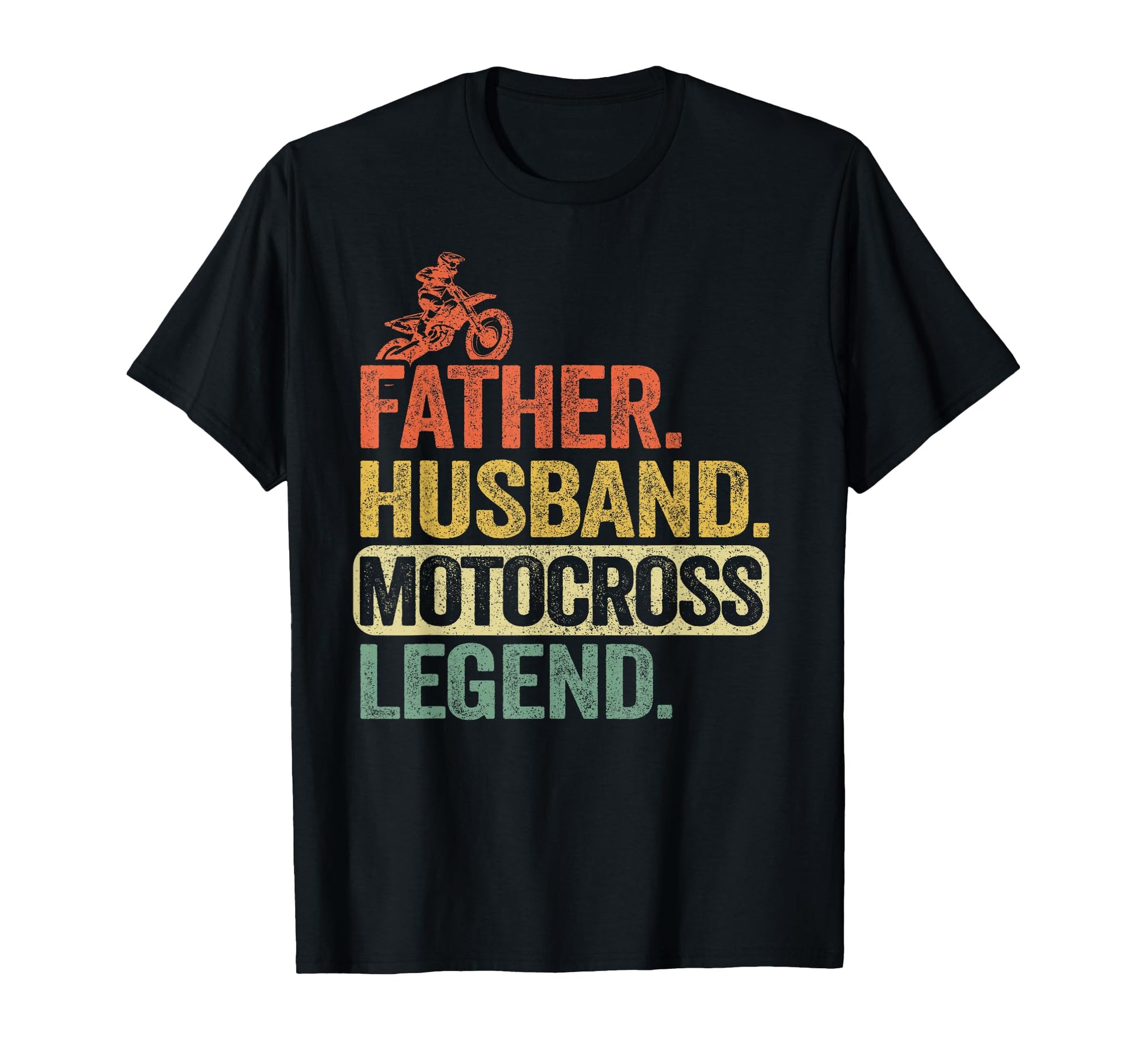 Father Husband Motocross Legend Mx Dirt T-Shirt - Unique Graphic Men Women - T-Shirt, Sweatshirt, Hoodie