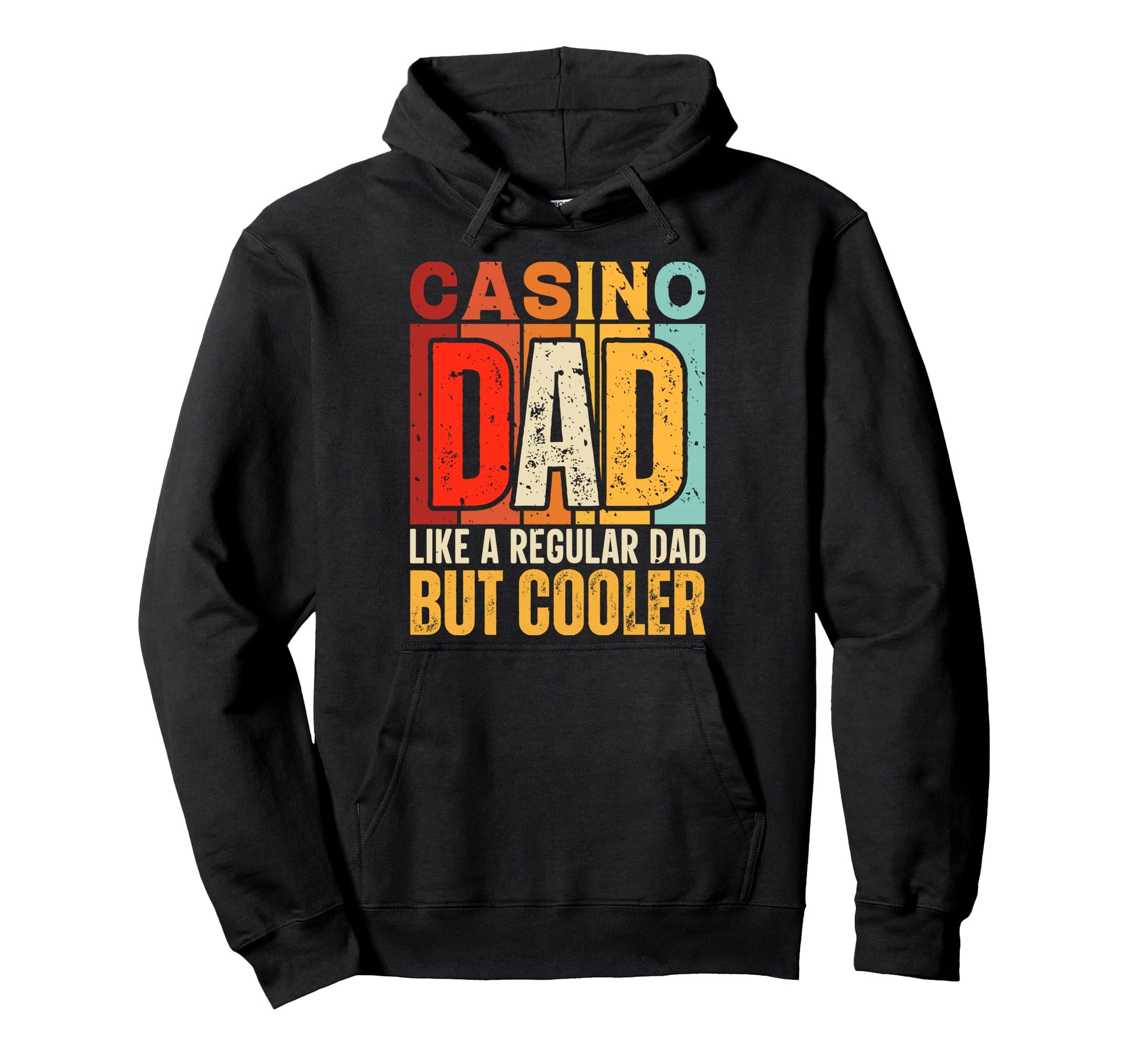 Casino Dad Like Regular Dad But Cooler Hoodie - Trendy Graphic Men Women - T-Shirt, Sweatshirt, Hoodie