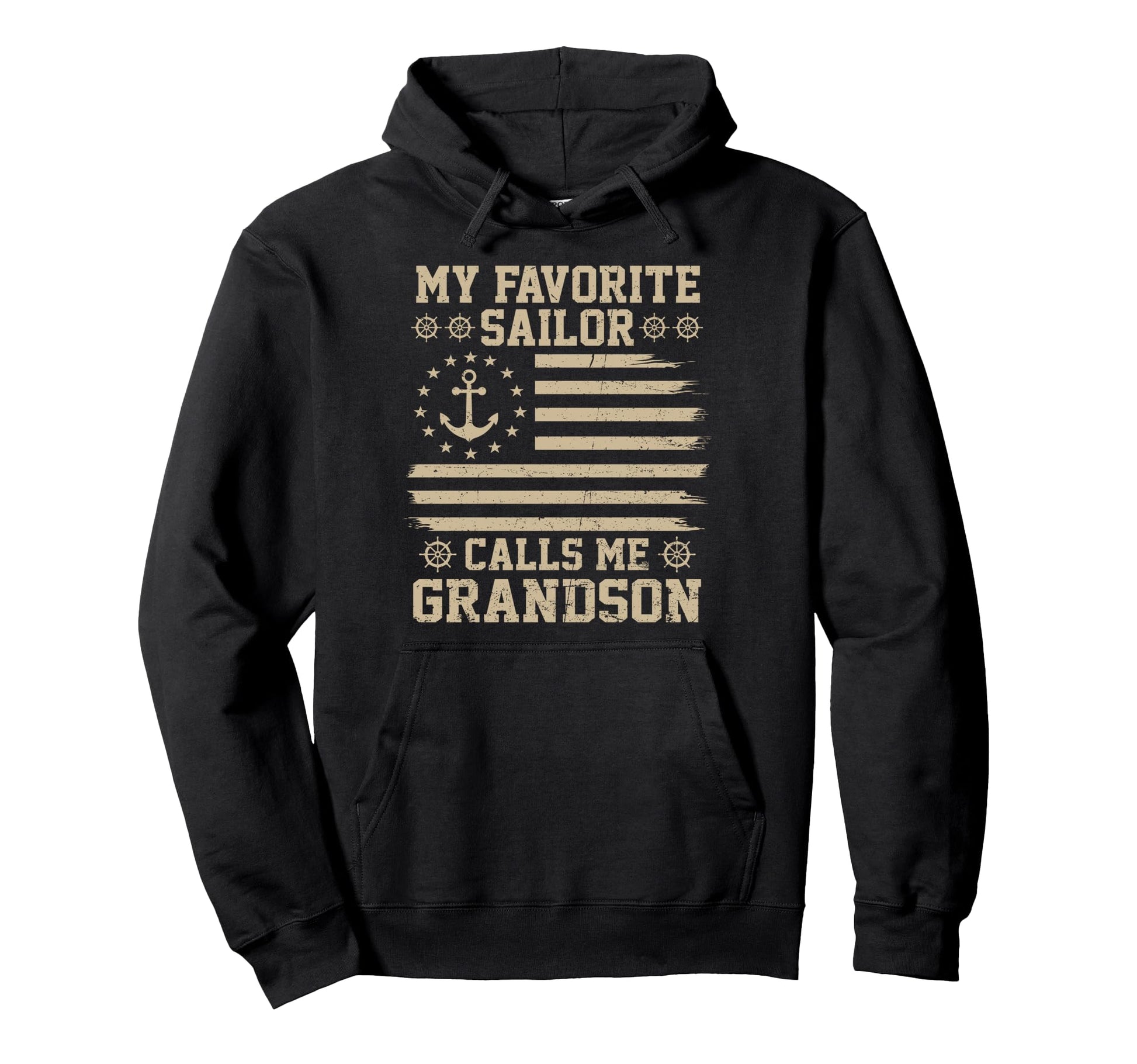 My Favorite Sailor Calls Me Hoodie - Casual Everyday Wear Men Women - T-Shirt, Sweatshirt, Hoodie