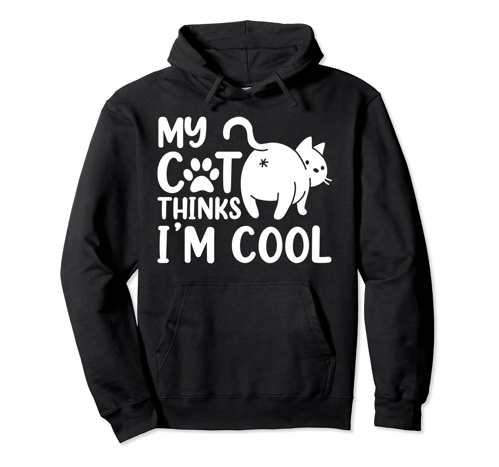 Cat Dad Mom Funny My Cat Thinks Im Hoodie - Minimalist Print Unisex - T-Shirt, Sweatshirt, Hoodie