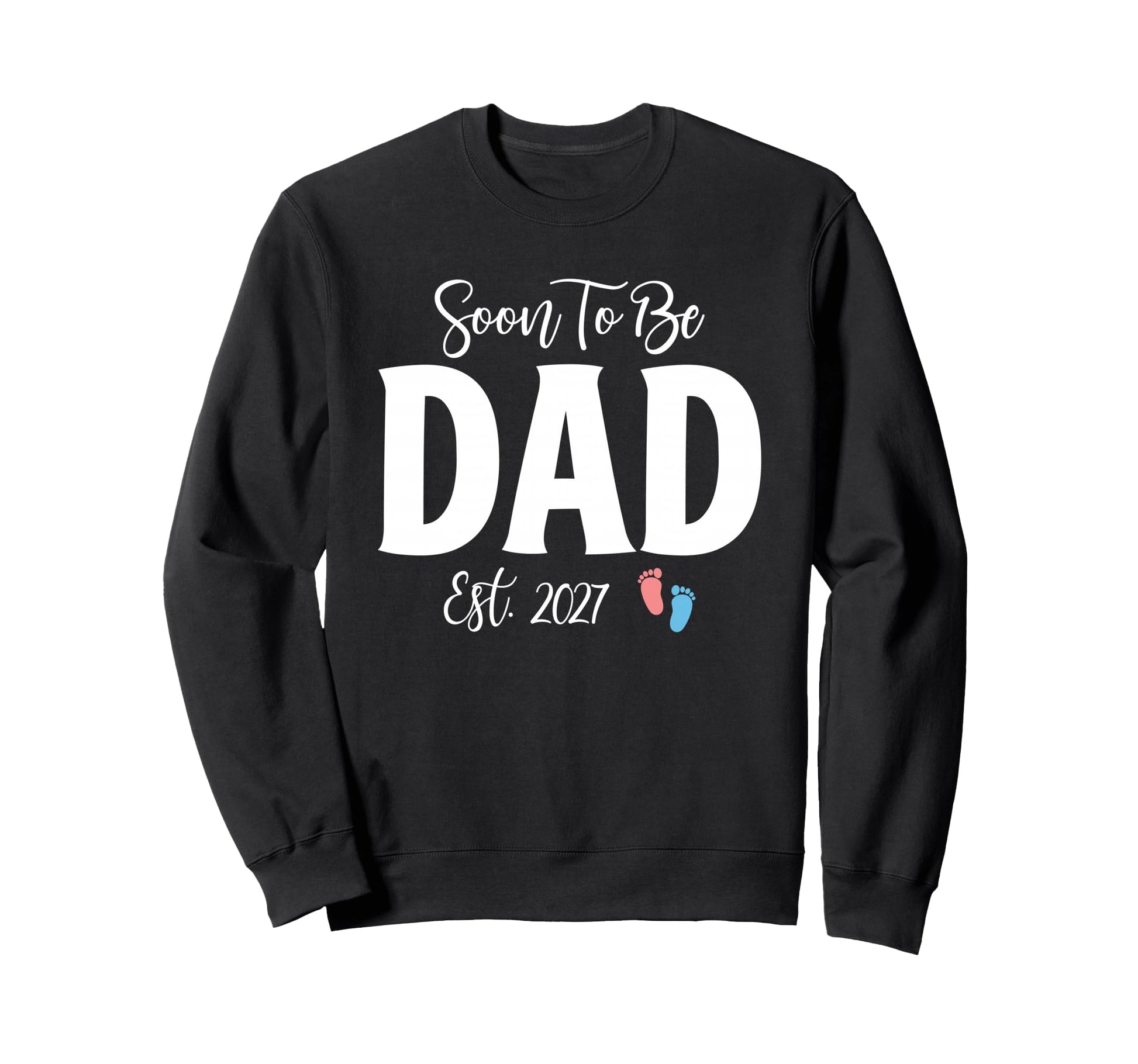 Soon To Be Dad Est 2027 Funny Sweatshirt - Graphic Print for Adults - T-Shirt, Sweatshirt, Hoodie