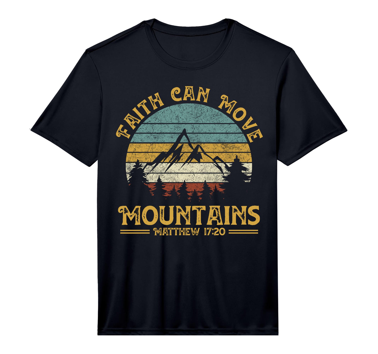 Faith Can Move Mountains Religious T-Shirt - Unique Graphic Unisex - T-Shirt, Sweatshirt, Hoodie