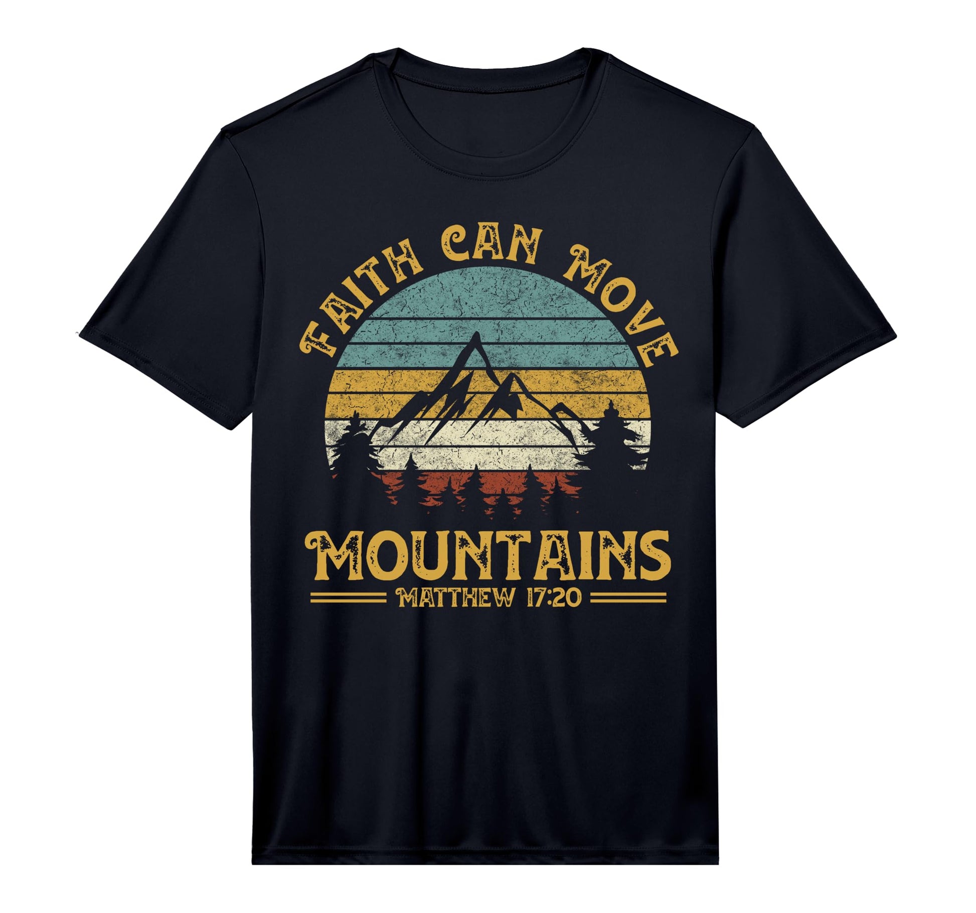 Faith Can Move Mountains Religious T-Shirt - Unique Graphic Unisex - T-Shirt, Sweatshirt, Hoodie