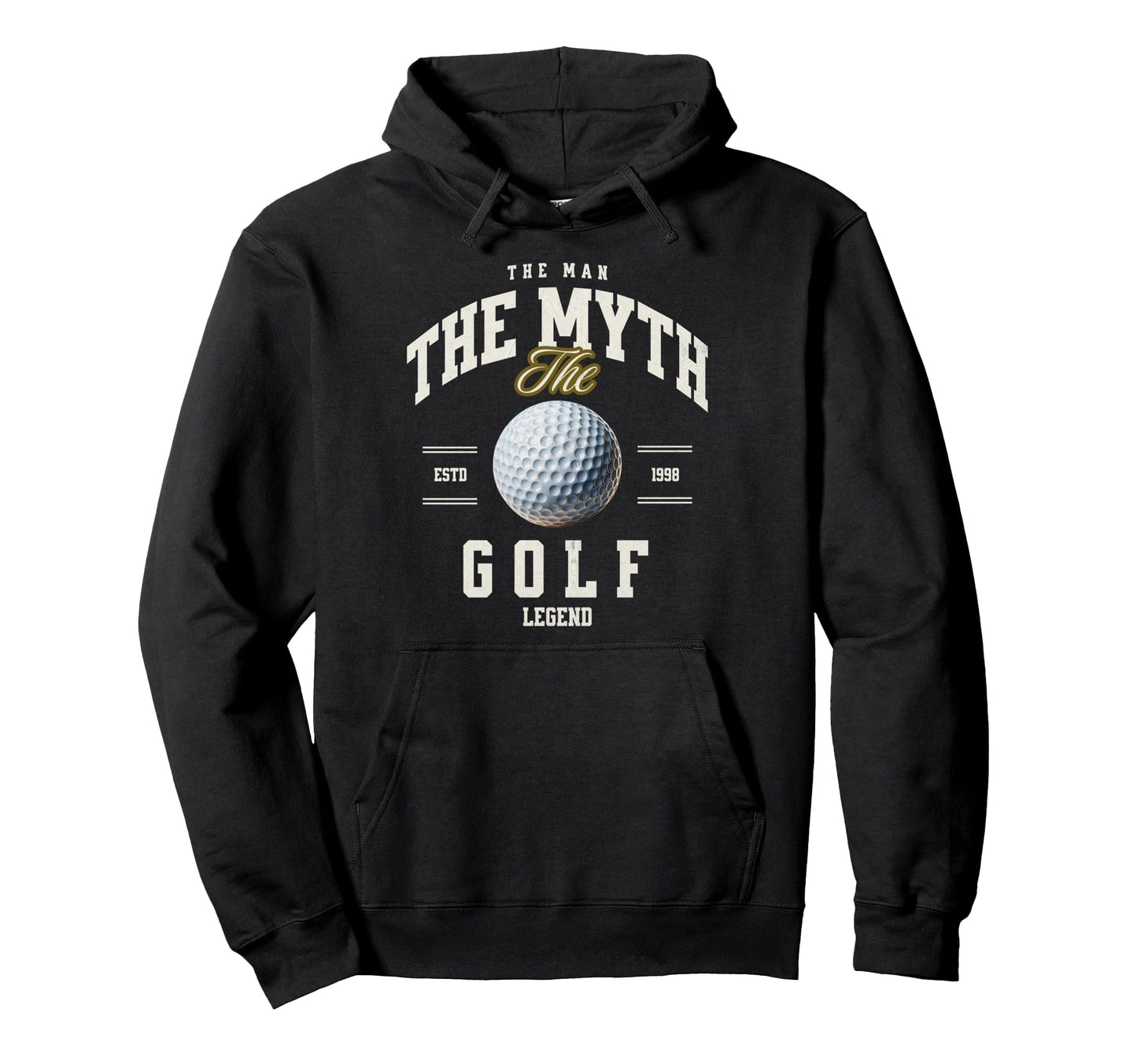 Myth Golf Legend Funny Golf Hoodie - Casual Everyday Wear Men Women - T-Shirt, Sweatshirt, Hoodie