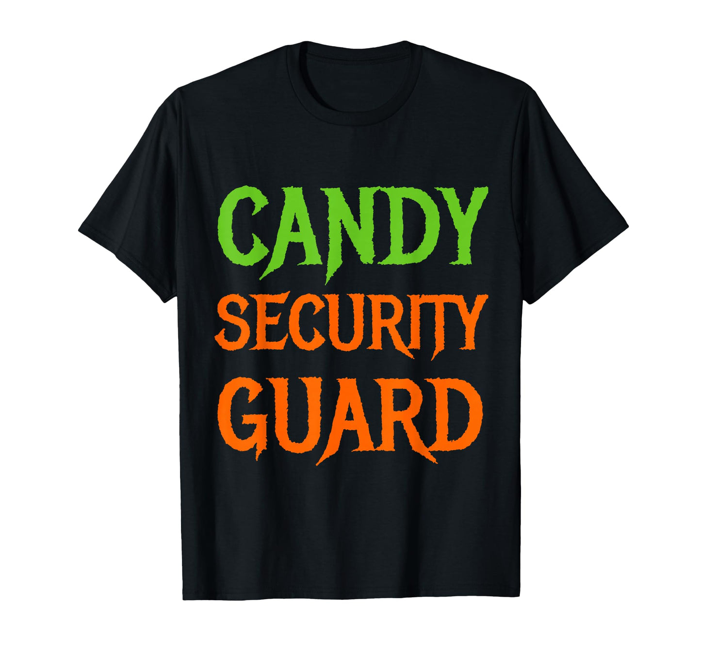 Candy Security Guard Halloween Funny T-Shirt - Graphic Print for Adults - T-Shirt, Sweatshirt, Hoodie